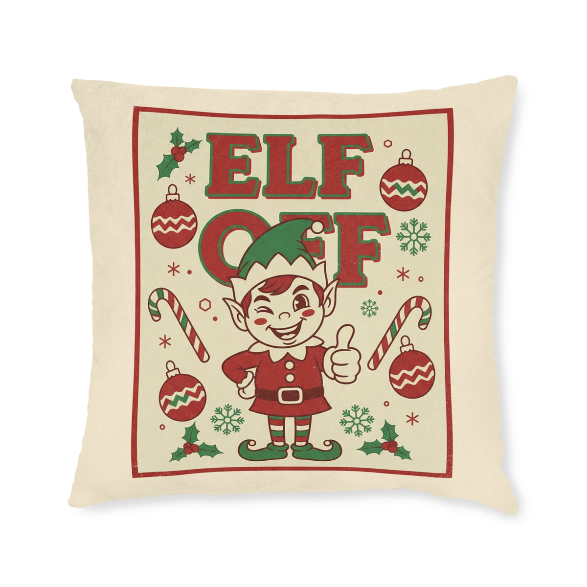 Elf Off Christmas Cushion – Funny Retro Festive Pillow - SJM Print Store