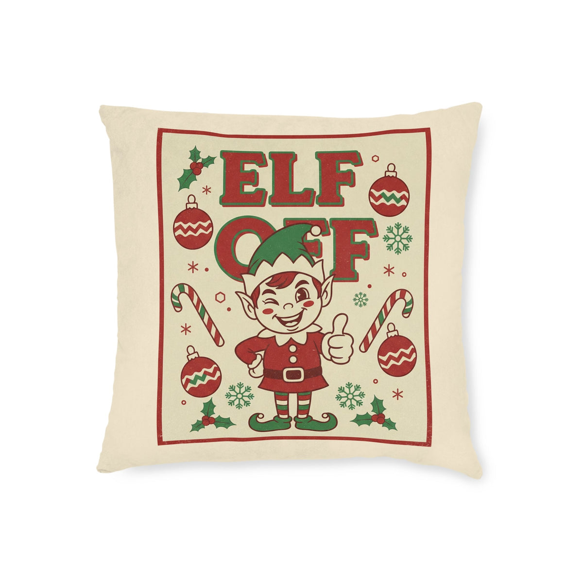 Elf Off Christmas Cushion – Funny Retro Festive Pillow - SJM Print Store