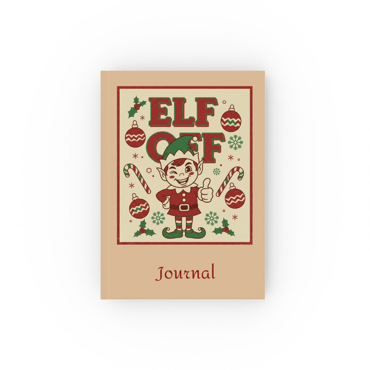Elf Off Christmas Journal – Funny Retro Festive Notebook - SJM Print Store