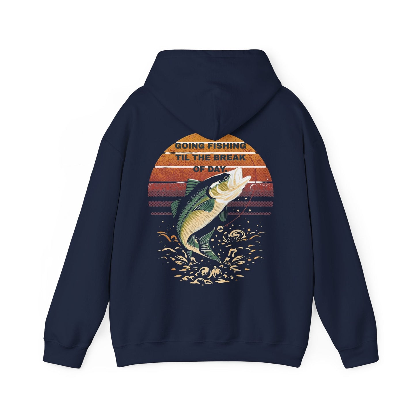 Fishing Hoodie Going Fishing Til The Break of Day Retro Look Graphic Sweatshirt - SJM Print Store