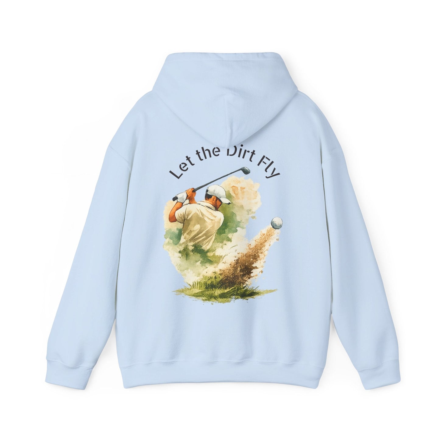 Golf Hoodie - "Let the Dirt Fly" Golfer Swing Pullover - SJM Print Store