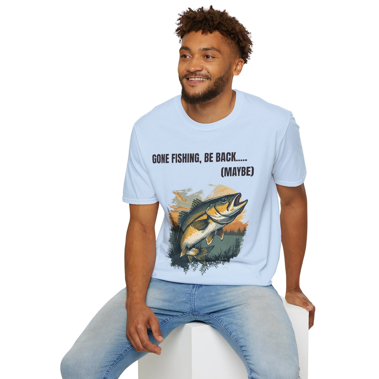Gone Fishing, Be Back... (Maybe) T-Shirt - SJM Print Store