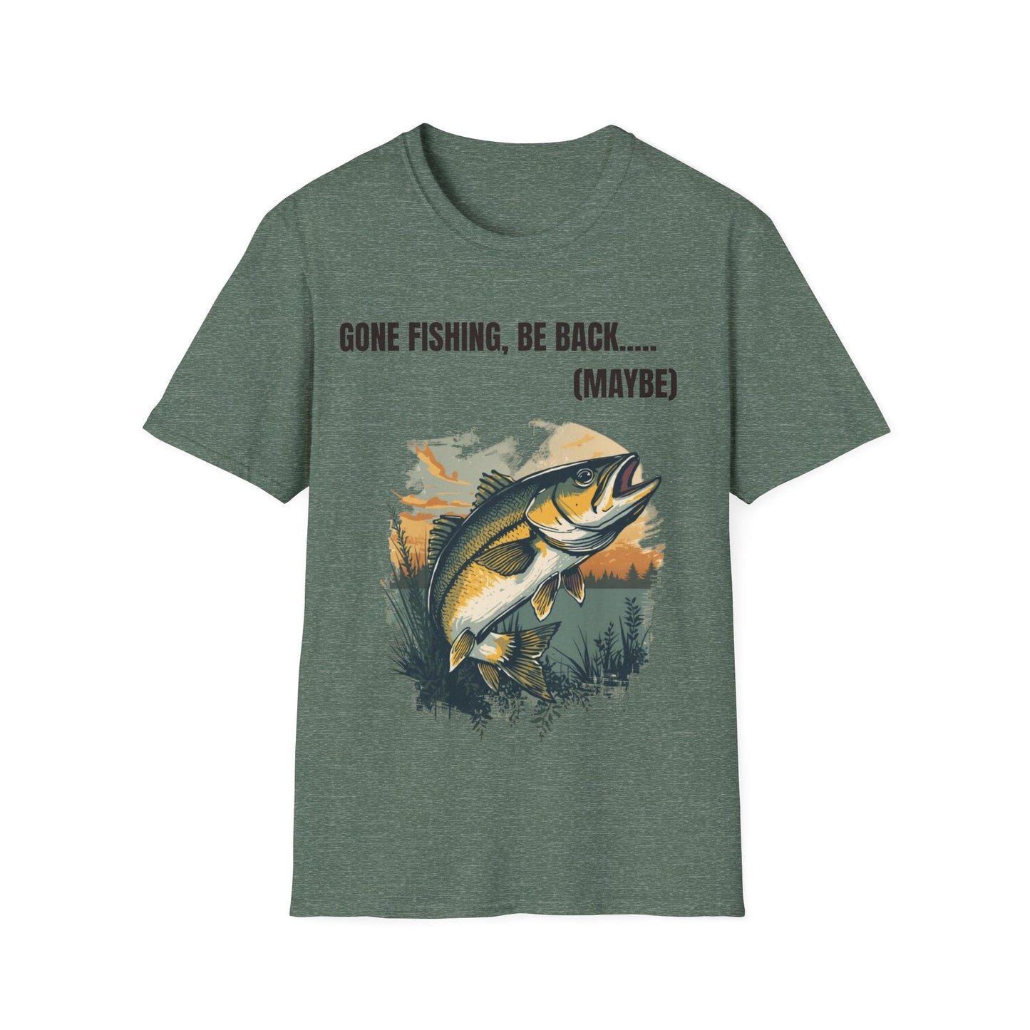 Gone Fishing, Be Back... (Maybe) T-Shirt - SJM Print Store