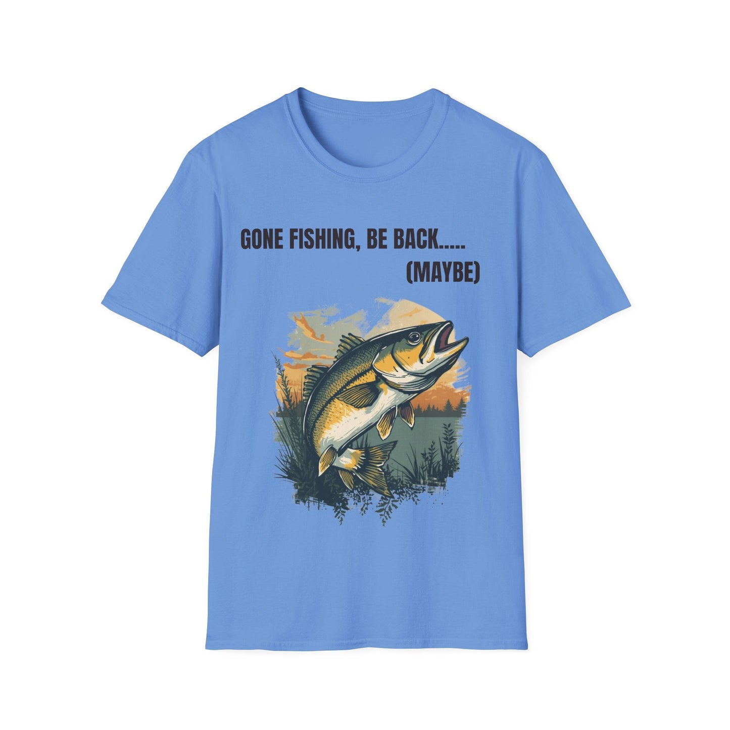 Gone Fishing, Be Back... (Maybe) T-Shirt - SJM Print Store