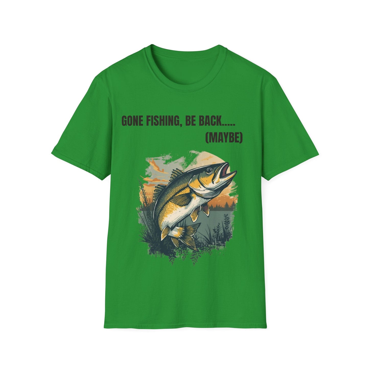 Gone Fishing, Be Back... (Maybe) T-Shirt - SJM Print Store