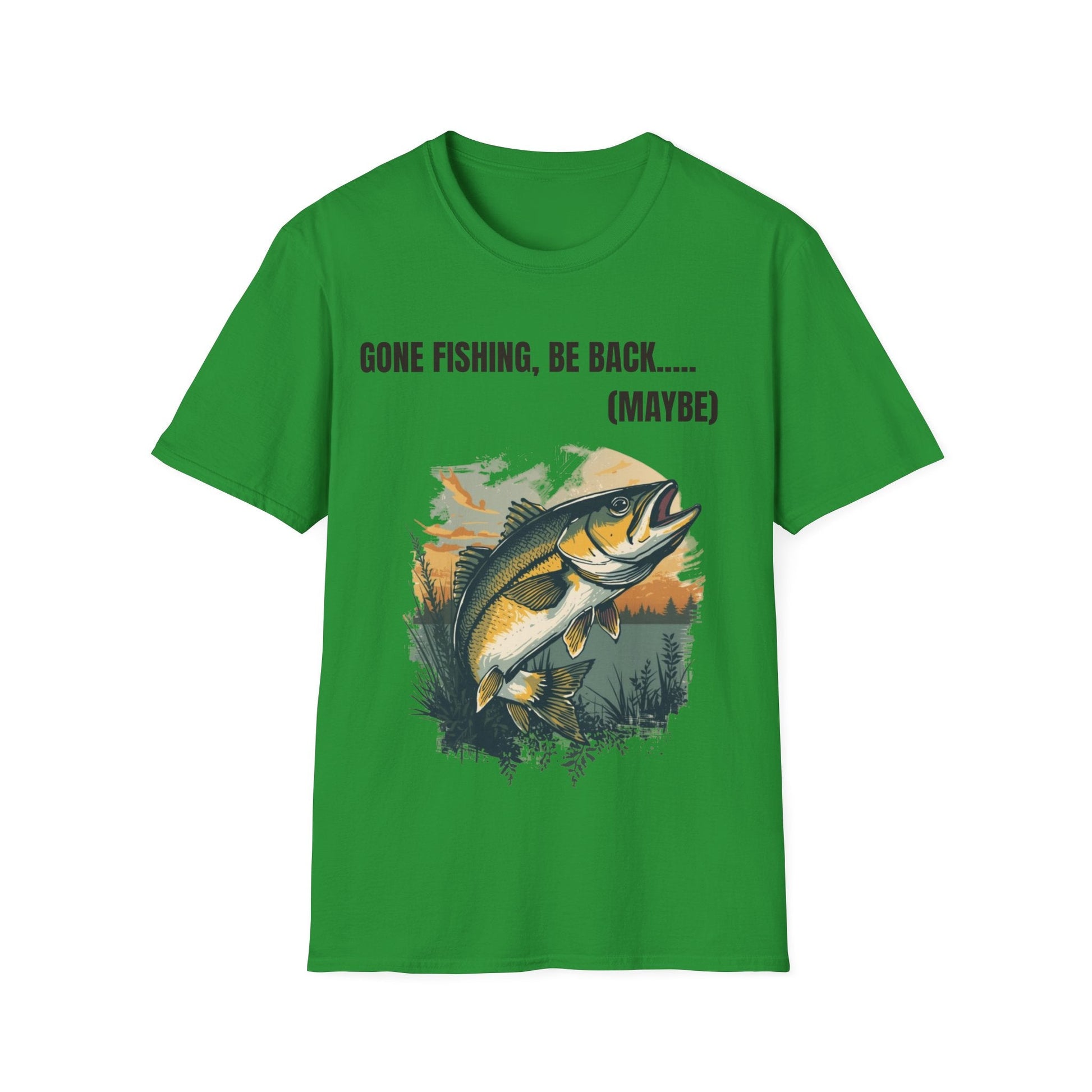 Gone Fishing, Be Back... (Maybe) T-Shirt - SJM Print Store