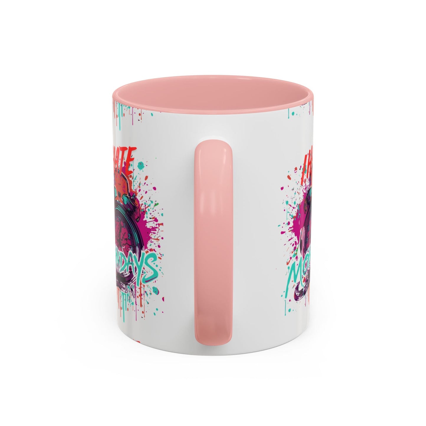 I Hate Mondays Accent Mug - SJM Print Store