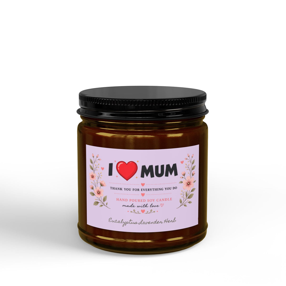 I Love Mum Eucalyptus & Lavender Soy Candle | Hand Poured Gift for Mum | Relaxing Aromatherapy Candle | 4oz & 9oz - SJM Print Store