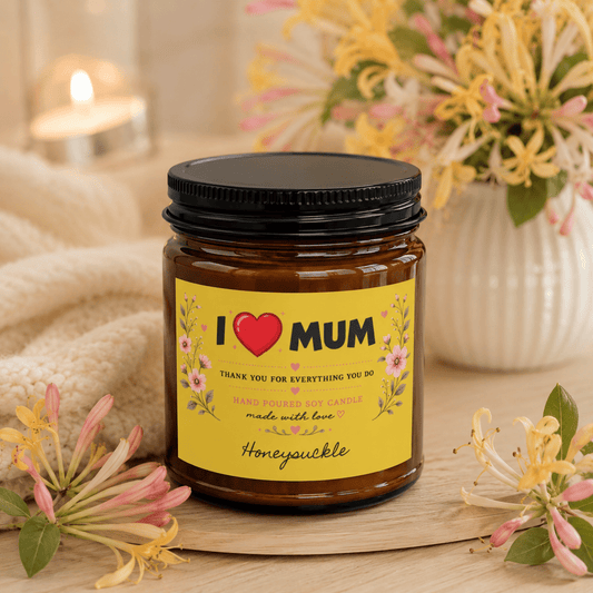 I Love Mum Honeysuckle Soy Candle | Hand Poured Gift for Mum | Floral Home Fragrance | 4oz & 9oz - SJM Print Store