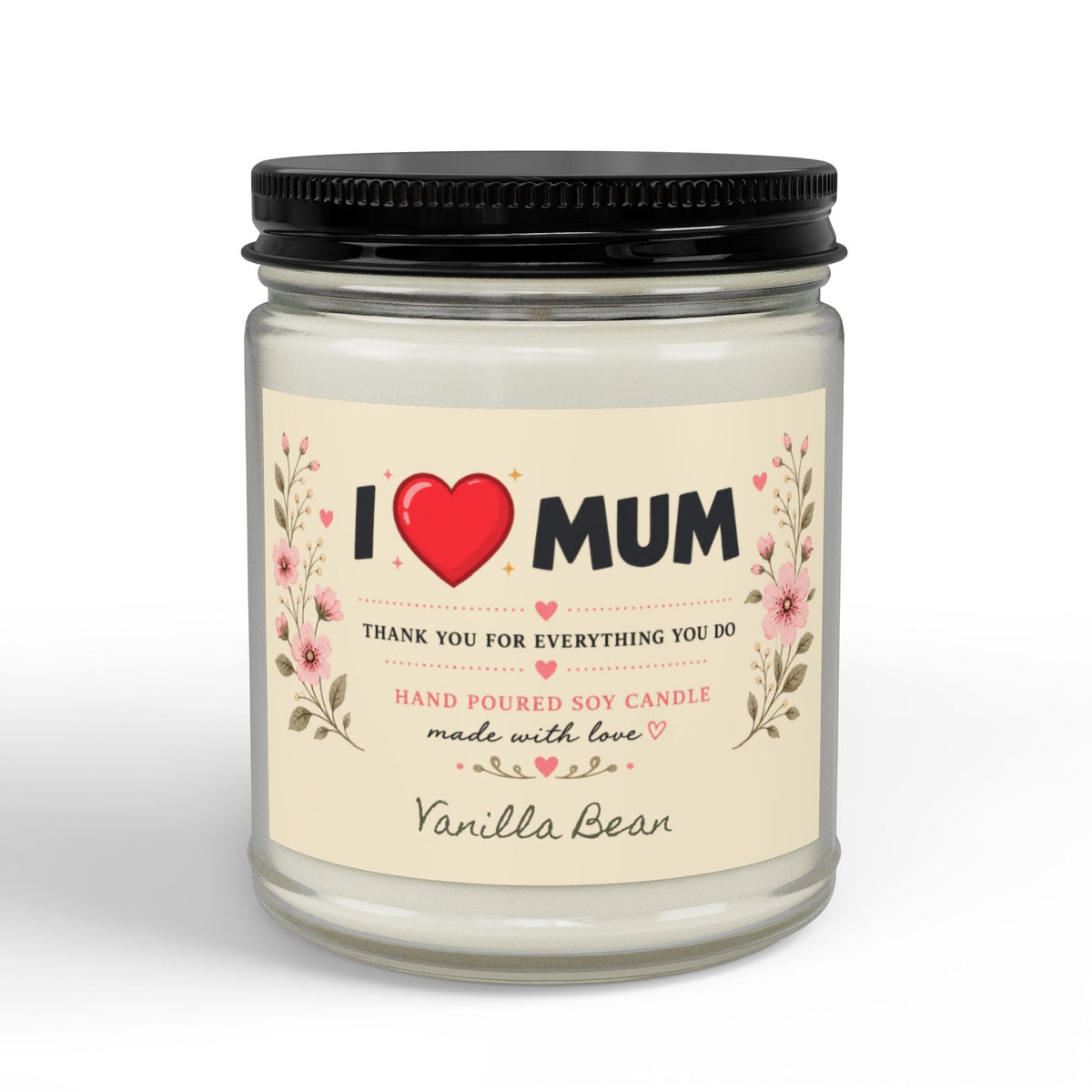 I Love Mum Vanilla Bean Soy Candle | Hand Poured Gift for Mum | 4oz & 9oz - SJM Print Store