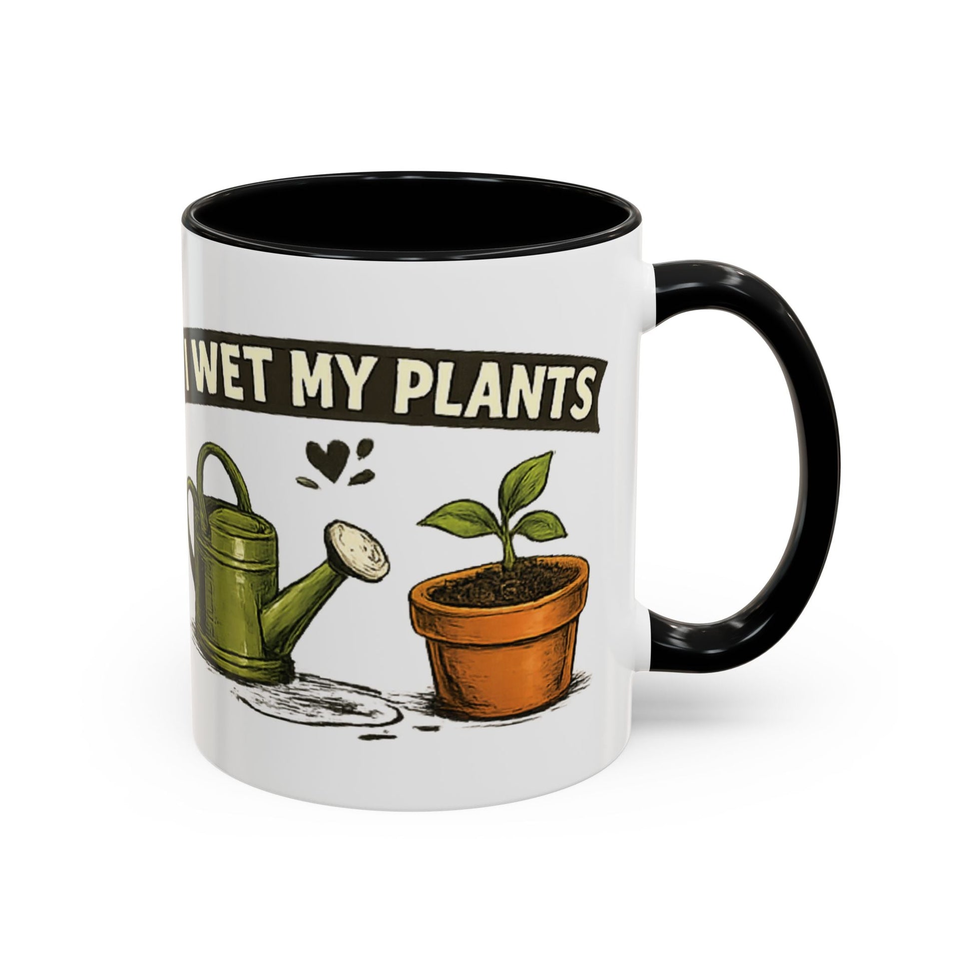 I Wet My Plants Funny Gardeners Accent Coffee Mug - SJM Print Store