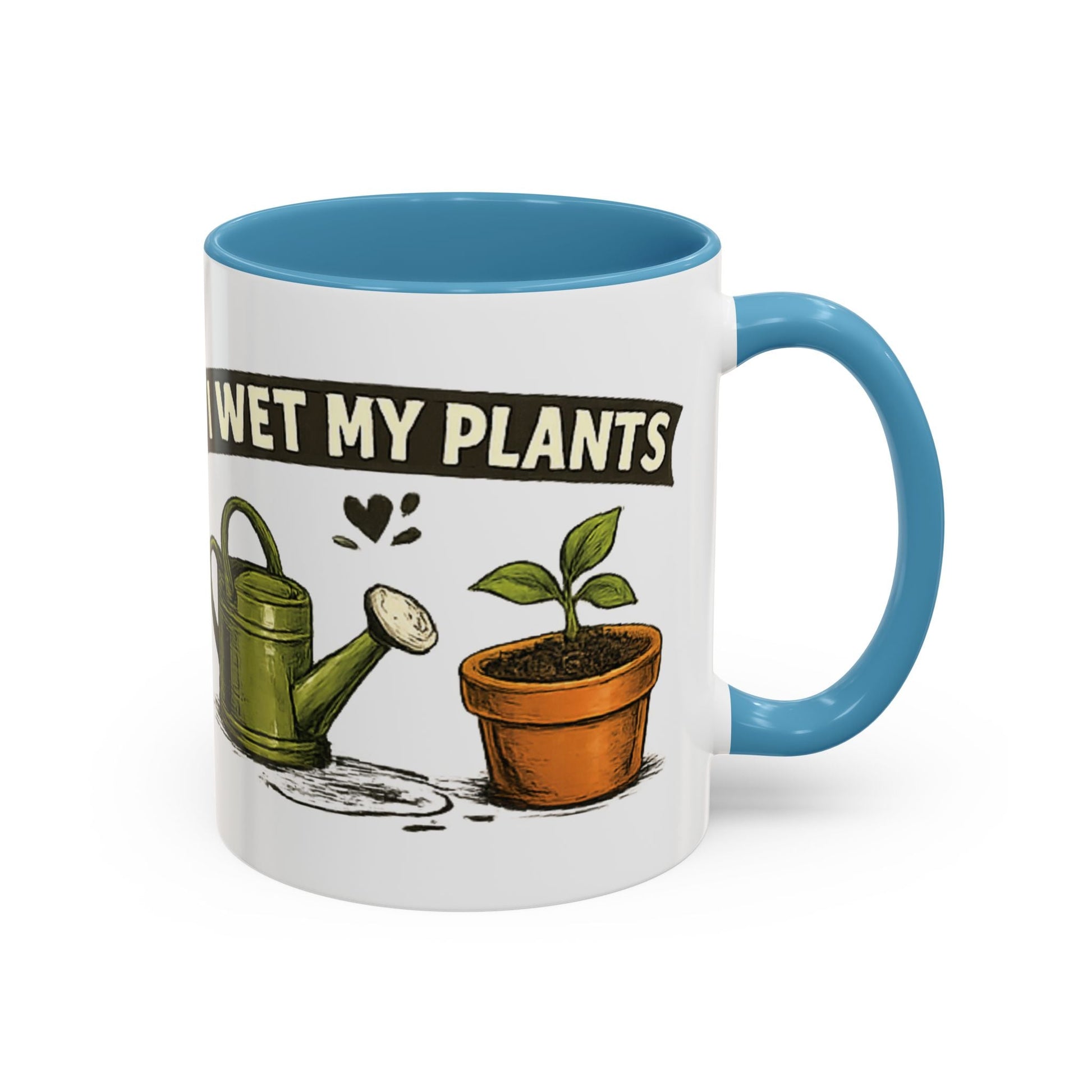 I Wet My Plants Funny Gardeners Accent Coffee Mug - SJM Print Store
