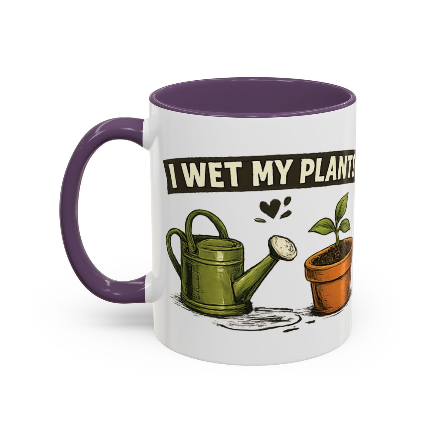 I Wet My Plants Funny Gardeners Accent Coffee Mug - SJM Print Store
