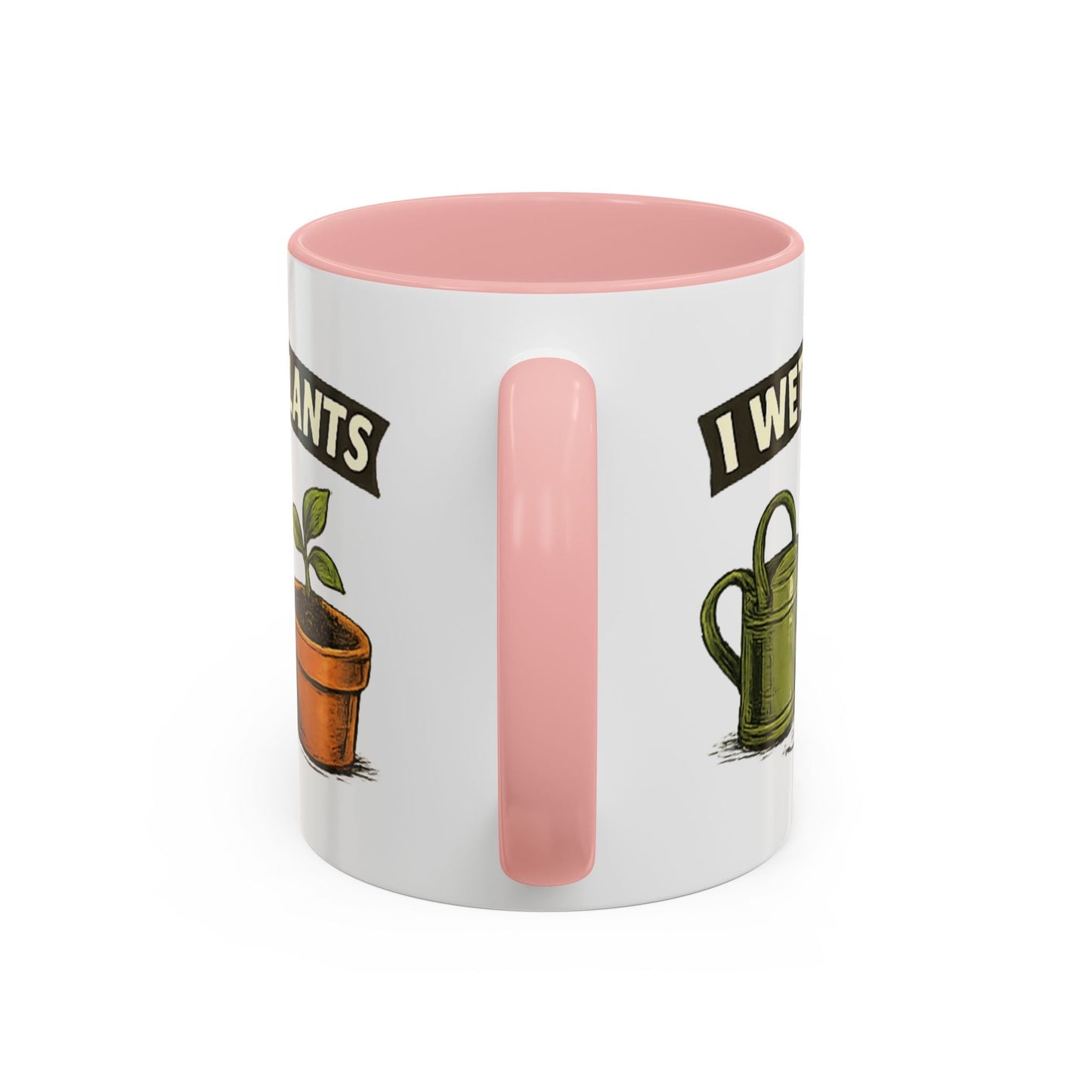 I Wet My Plants Funny Gardeners Accent Coffee Mug - SJM Print Store