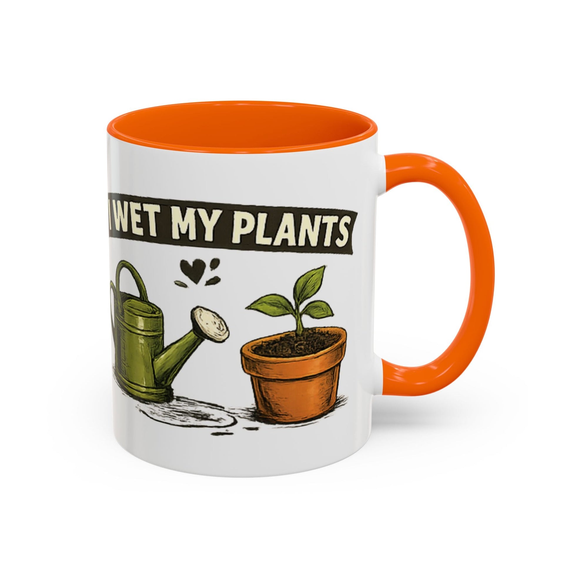 I Wet My Plants Funny Gardeners Accent Coffee Mug - SJM Print Store