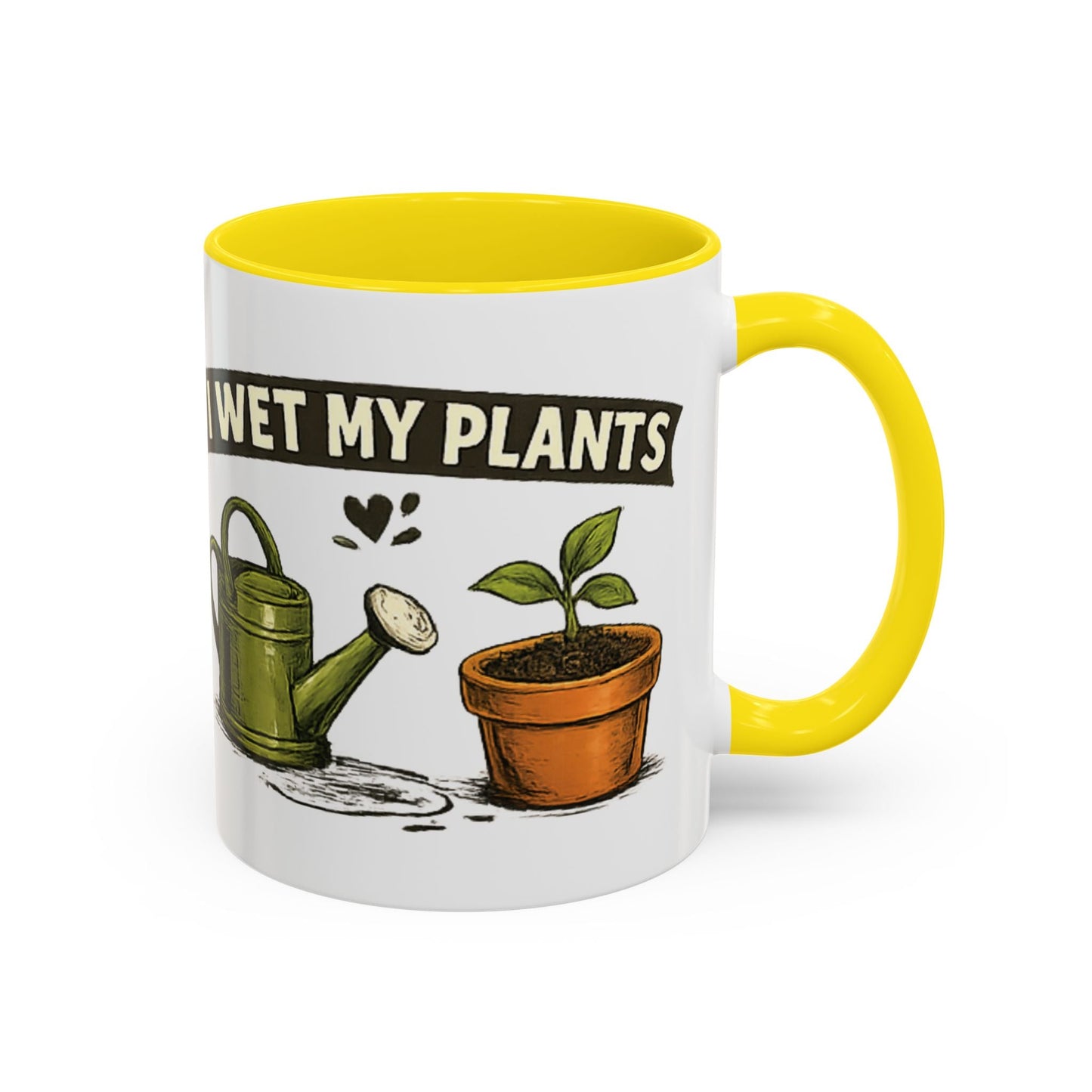 I Wet My Plants Funny Gardeners Accent Coffee Mug - SJM Print Store