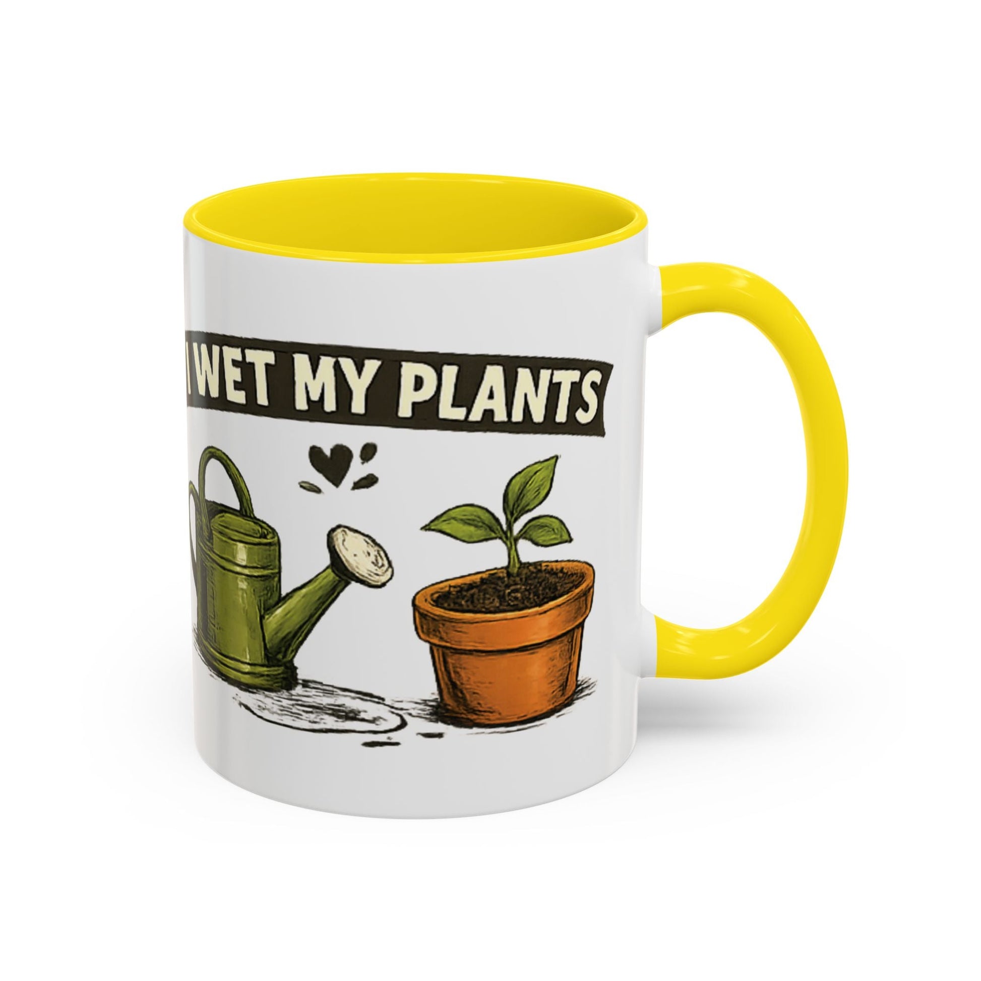 I Wet My Plants Funny Gardeners Accent Coffee Mug - SJM Print Store