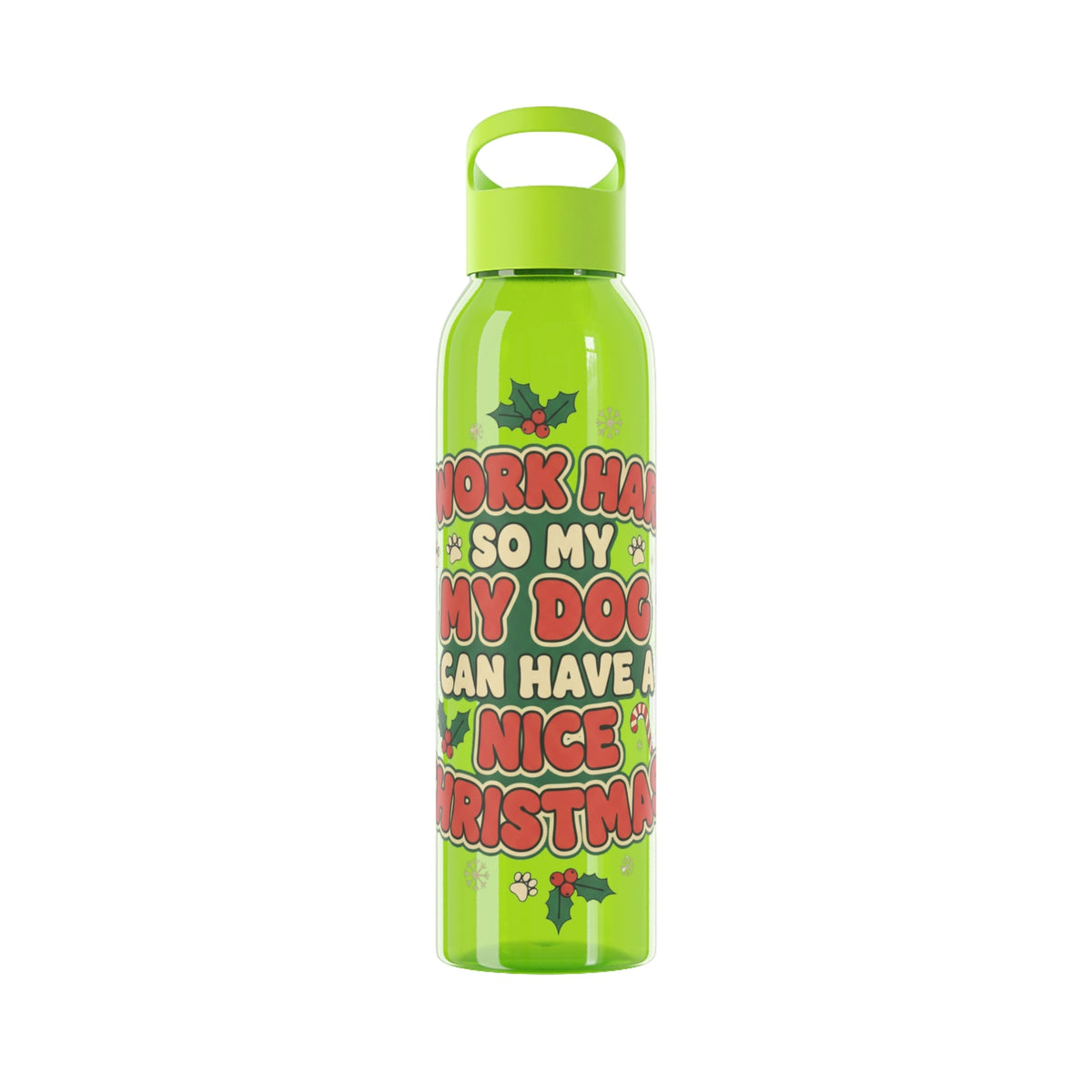 I Work Hard So My Dog Can Have a Nice Christmas Water Bottle | Festive Dog Lover Bottle - SJM Print Store