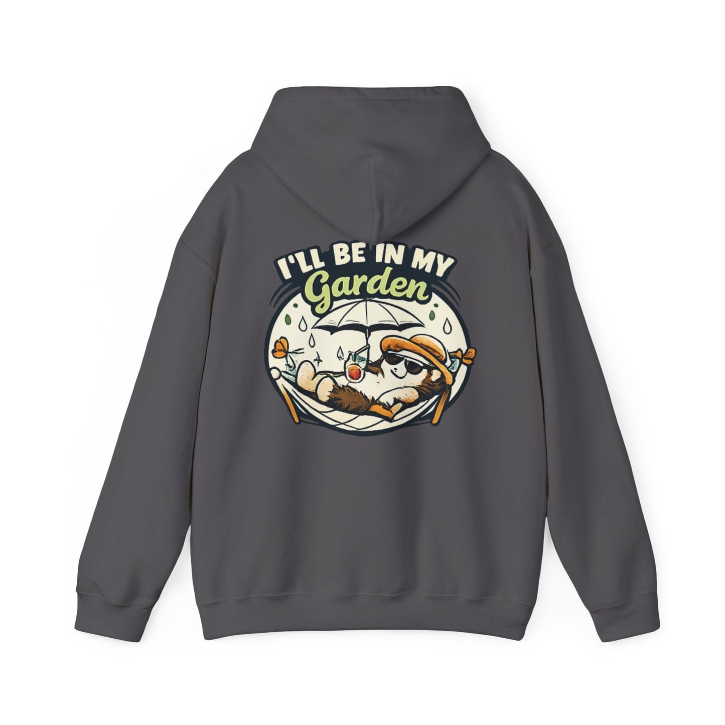 I'll Be In My Garden Hoodie - SJM Print Store