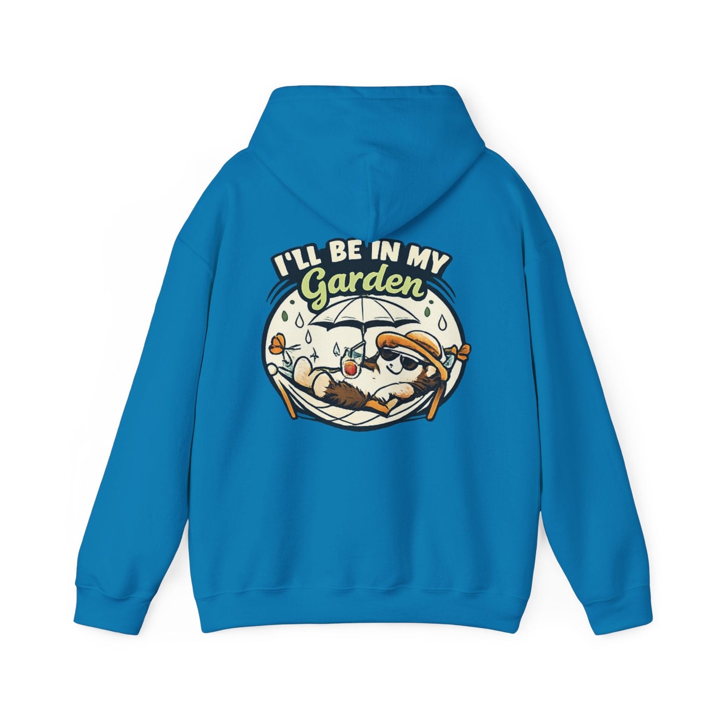 I'll Be In My Garden Hoodie - SJM Print Store