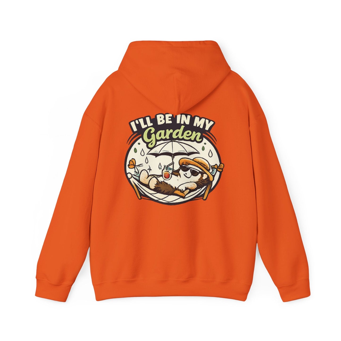 I'll Be In My Garden Hoodie - SJM Print Store
