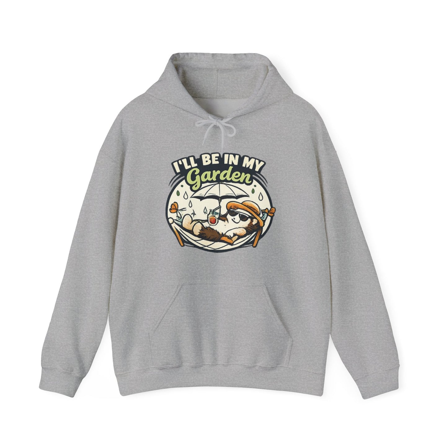 I'll Be in My Garden Hoodie, Gardener Slogan Sweatshirt - SJM Print Store