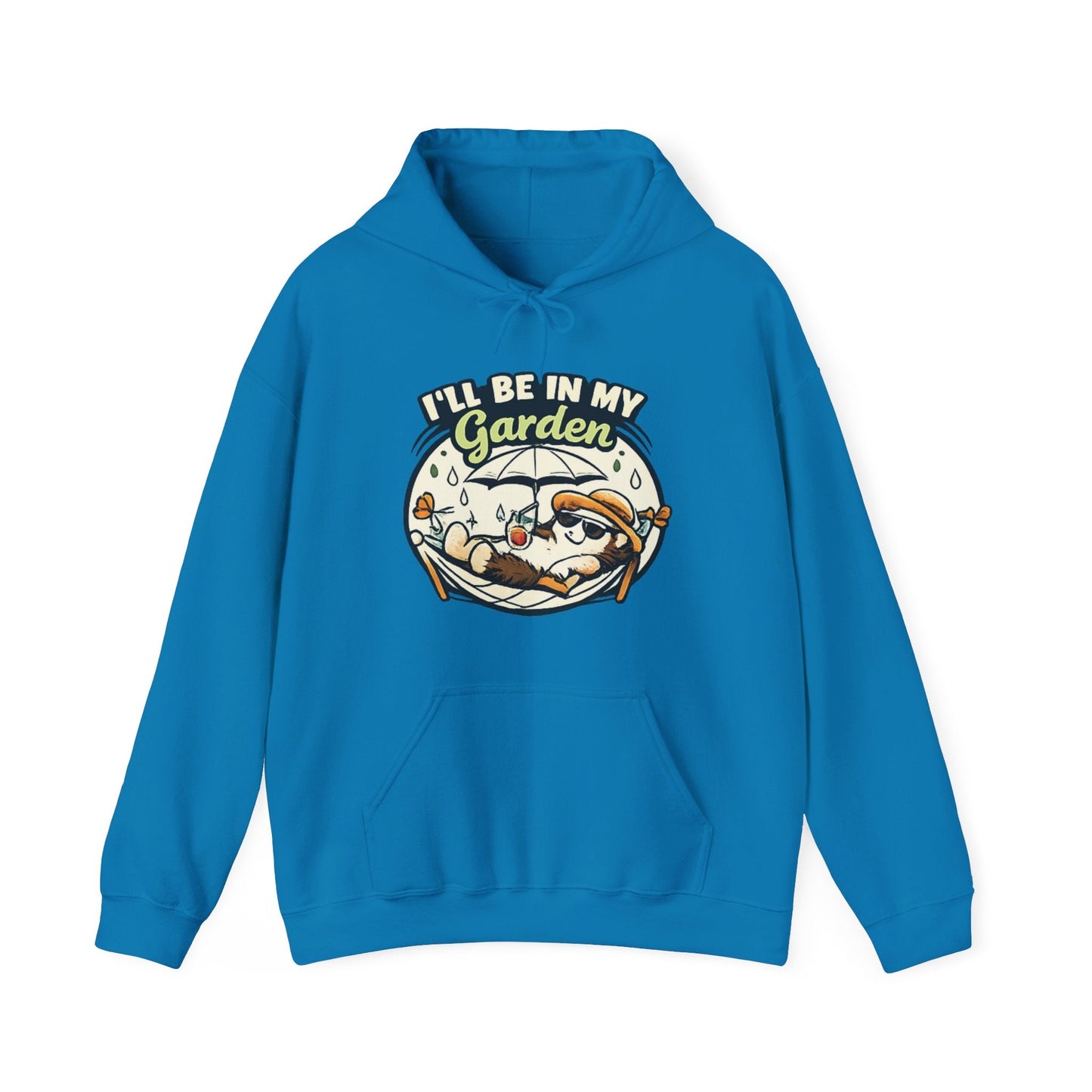 I'll Be in My Garden Hoodie, Gardener Slogan Sweatshirt - SJM Print Store