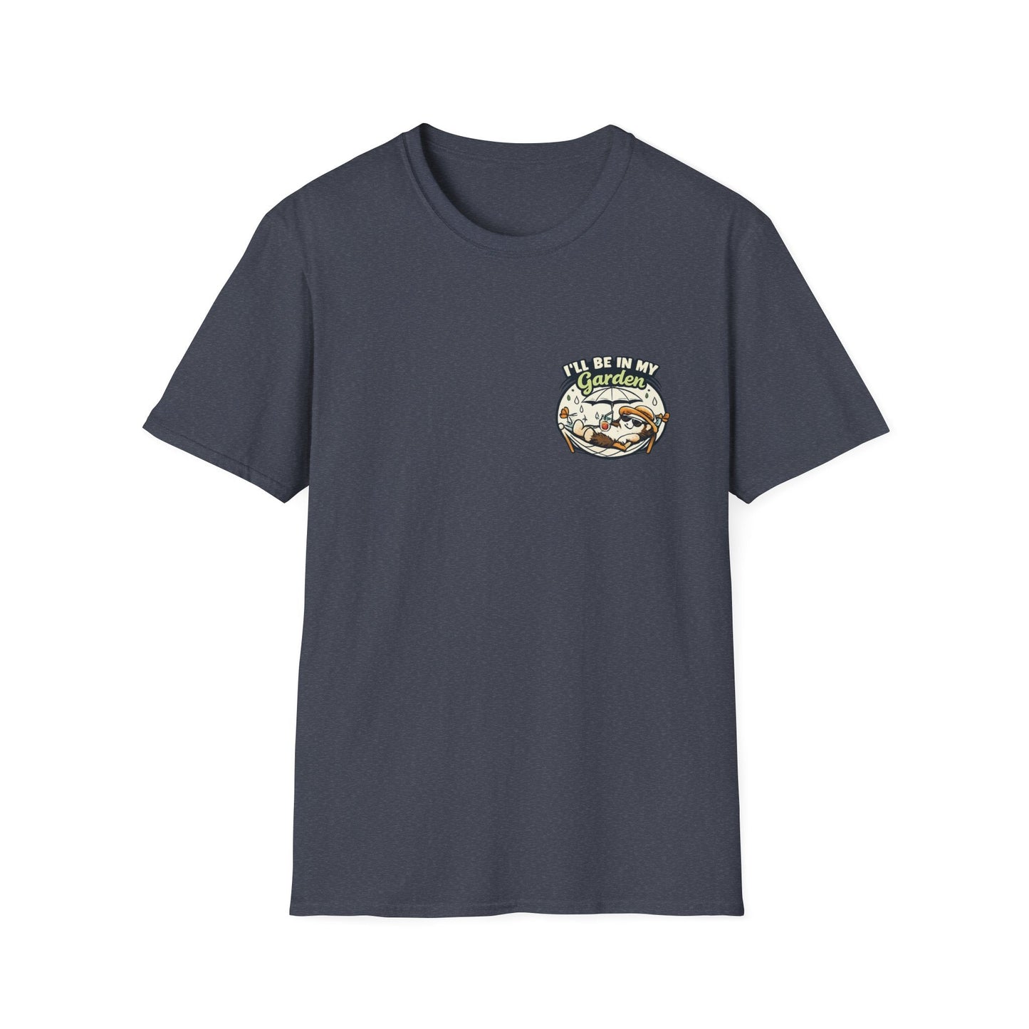 I'll Be In My Garden T-Shirt - SJM Print Store