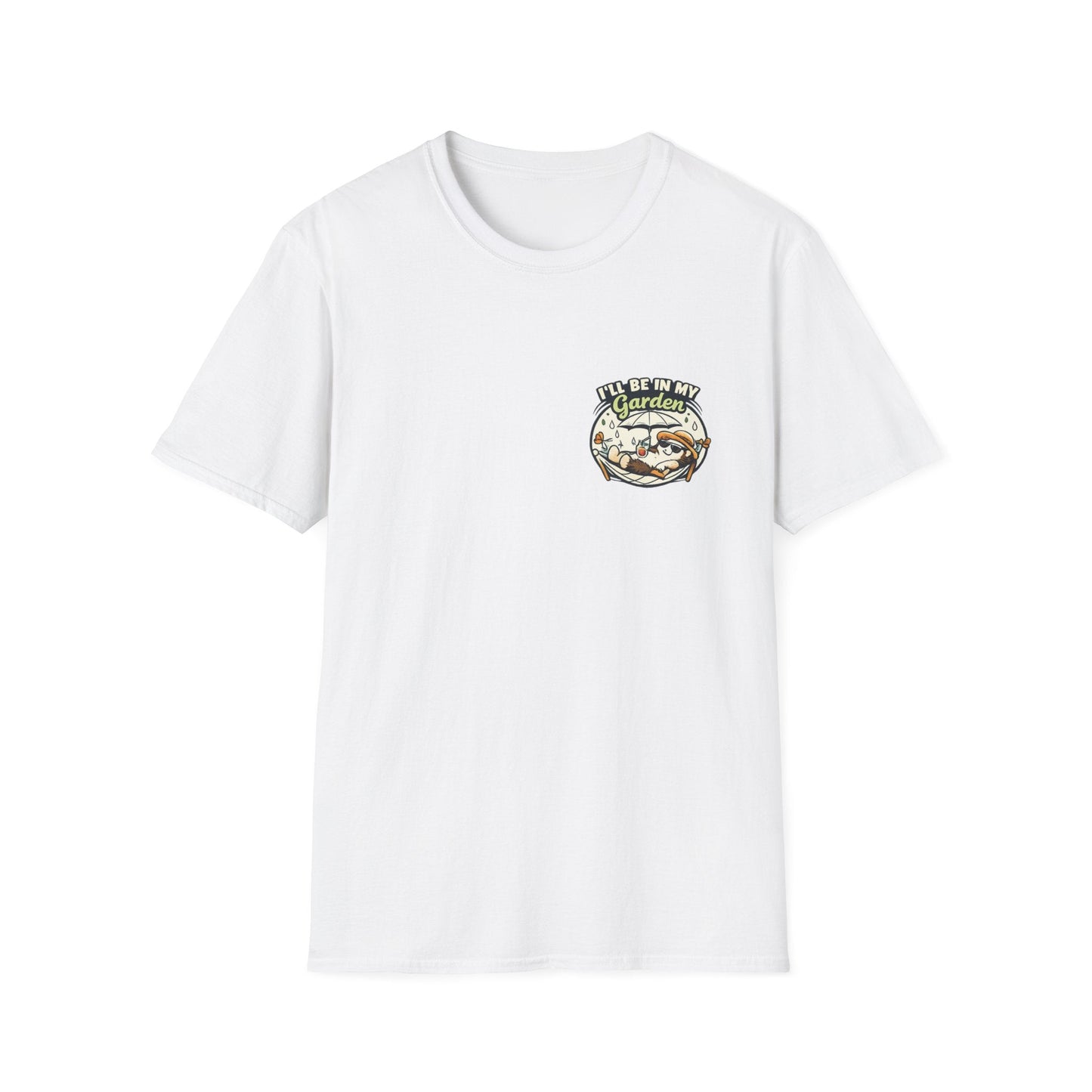 I'll Be In My Garden T-Shirt - SJM Print Store