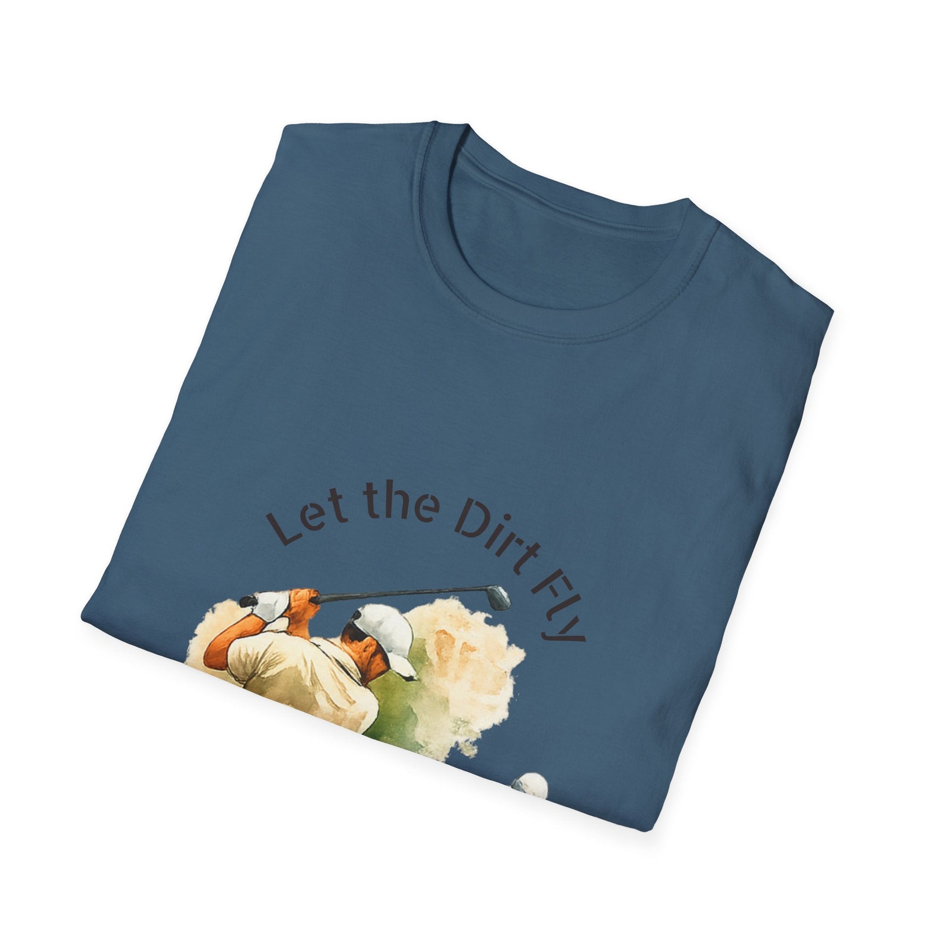 Let the Dirt Fly Golf T-Shirt - SJM Print Store