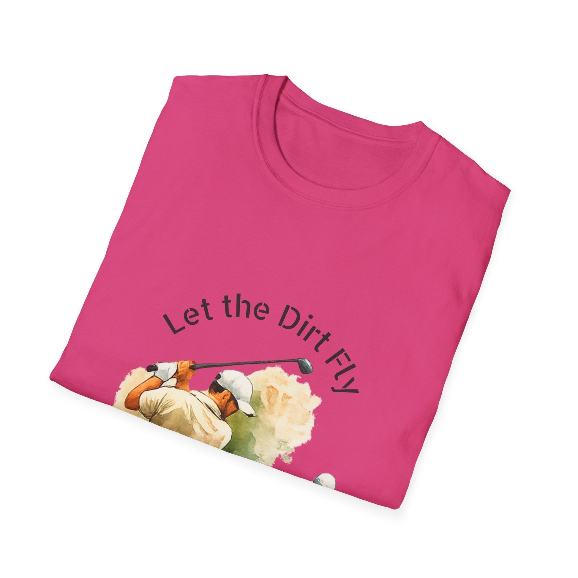 Let the Dirt Fly Golf T-Shirt - SJM Print Store
