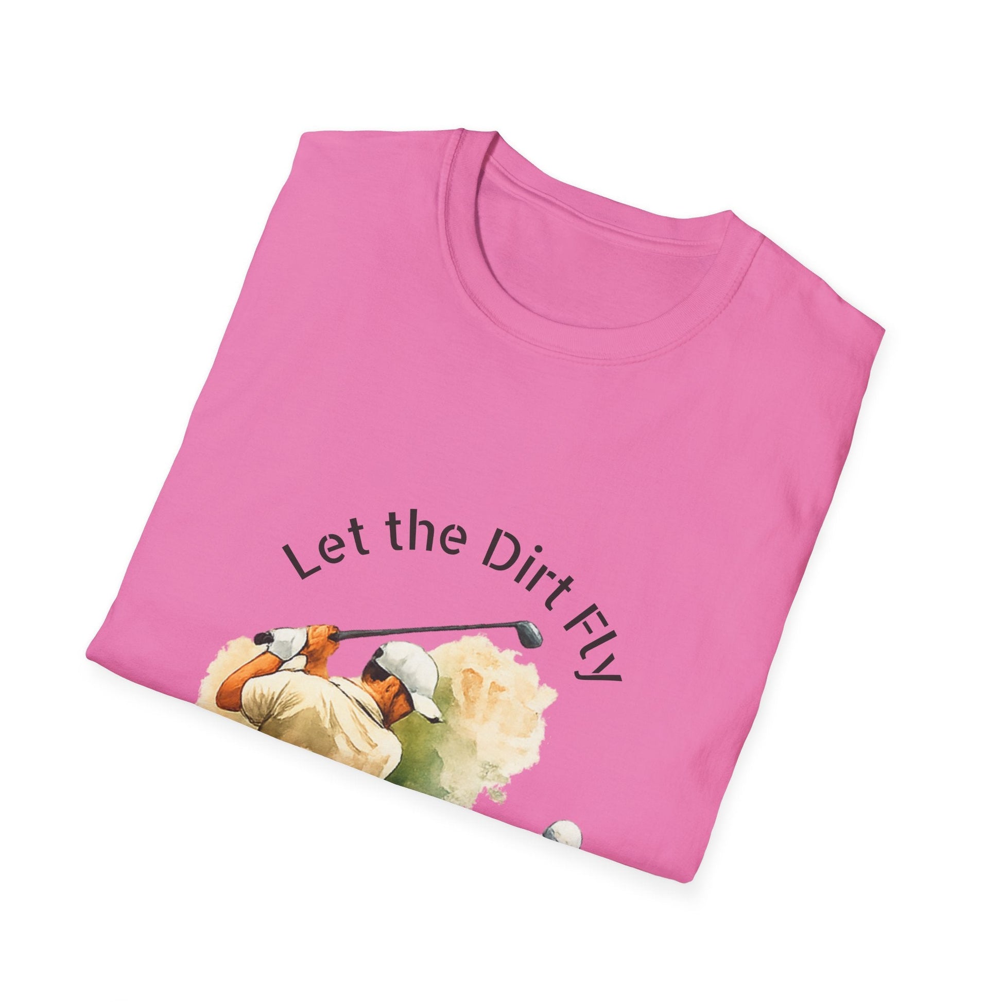 Let the Dirt Fly Golf T-Shirt - SJM Print Store