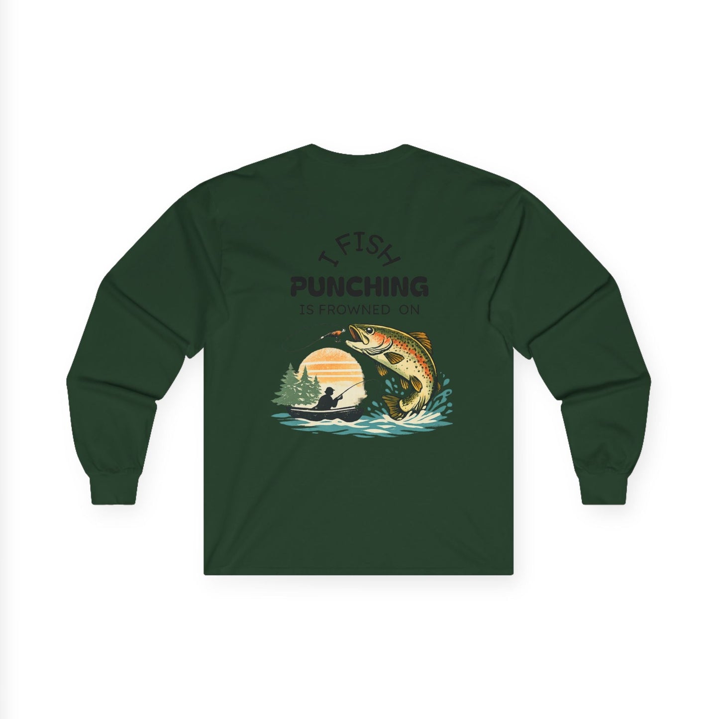 Long Sleeve Tee I Fish Punching Is Frowned On Fishing Graphic - SJM Print Store