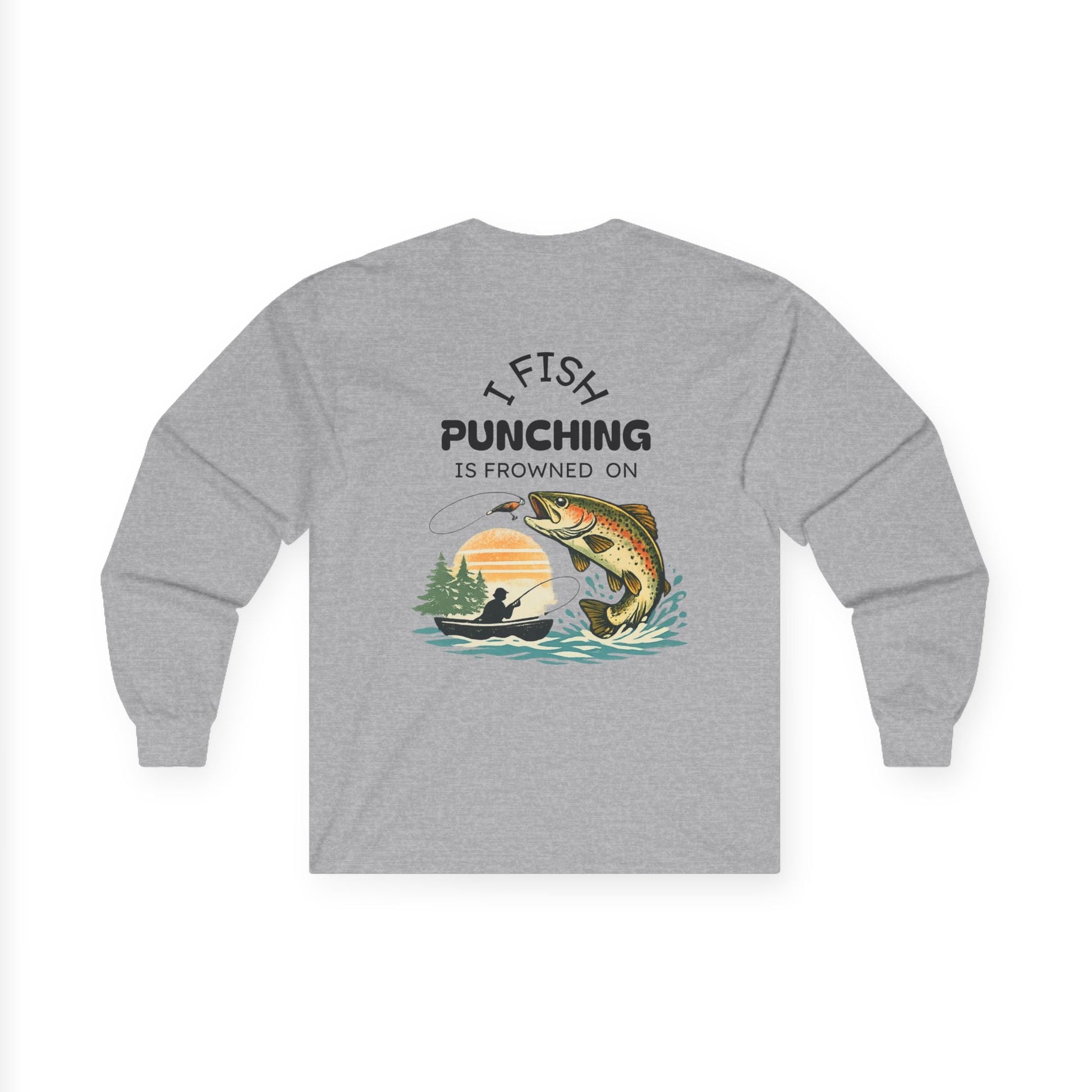 Long Sleeve Tee I Fish Punching Is Frowned On Fishing Graphic - SJM Print Store