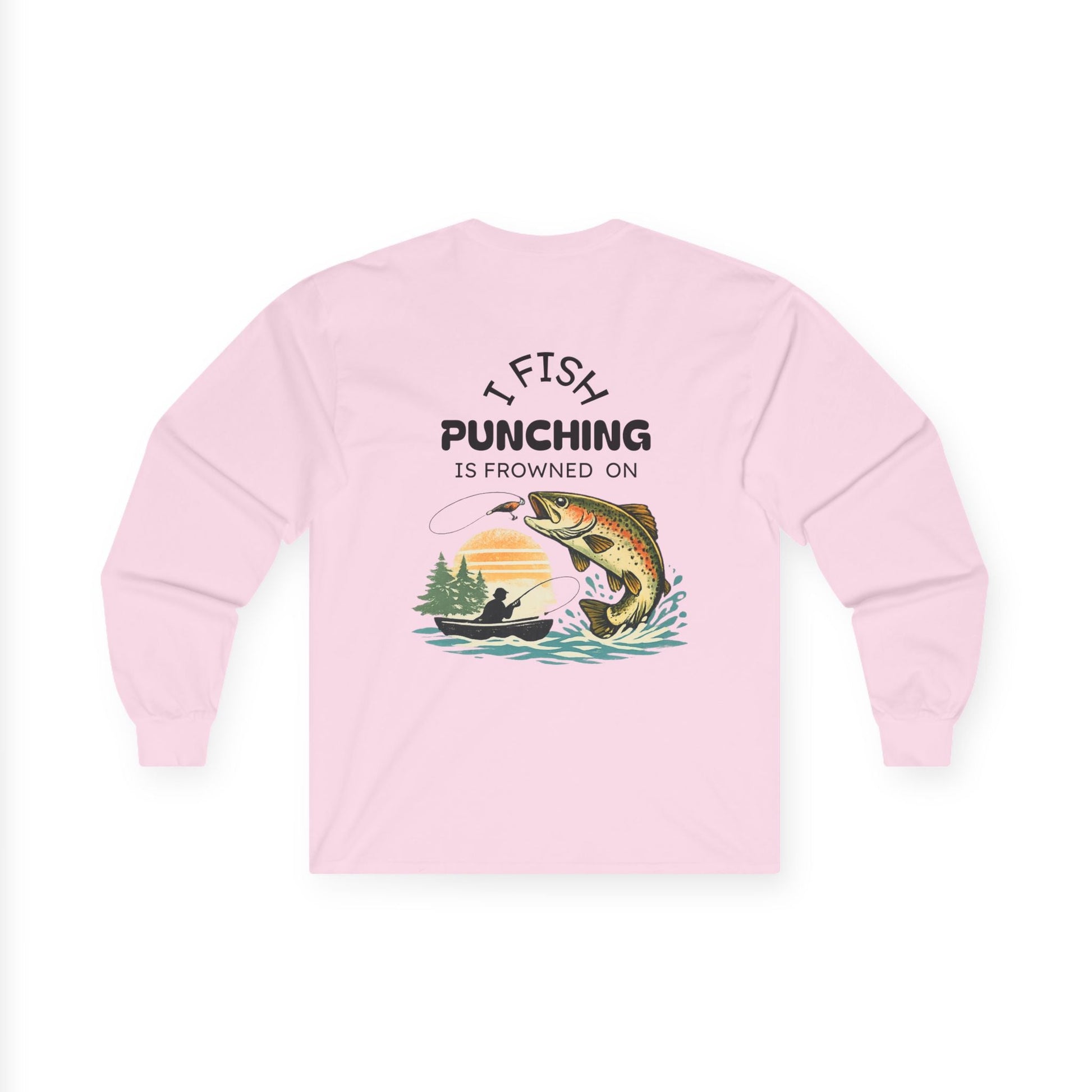Long Sleeve Tee I Fish Punching Is Frowned On Fishing Graphic - SJM Print Store