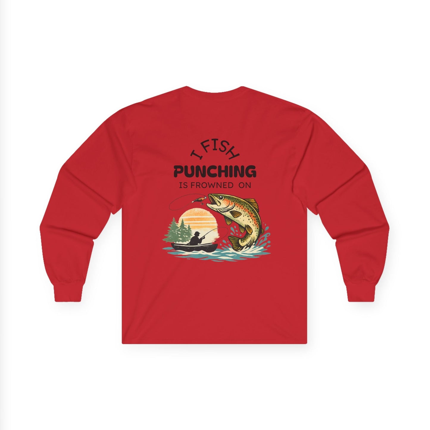 Long Sleeve Tee I Fish Punching Is Frowned On Fishing Graphic - SJM Print Store