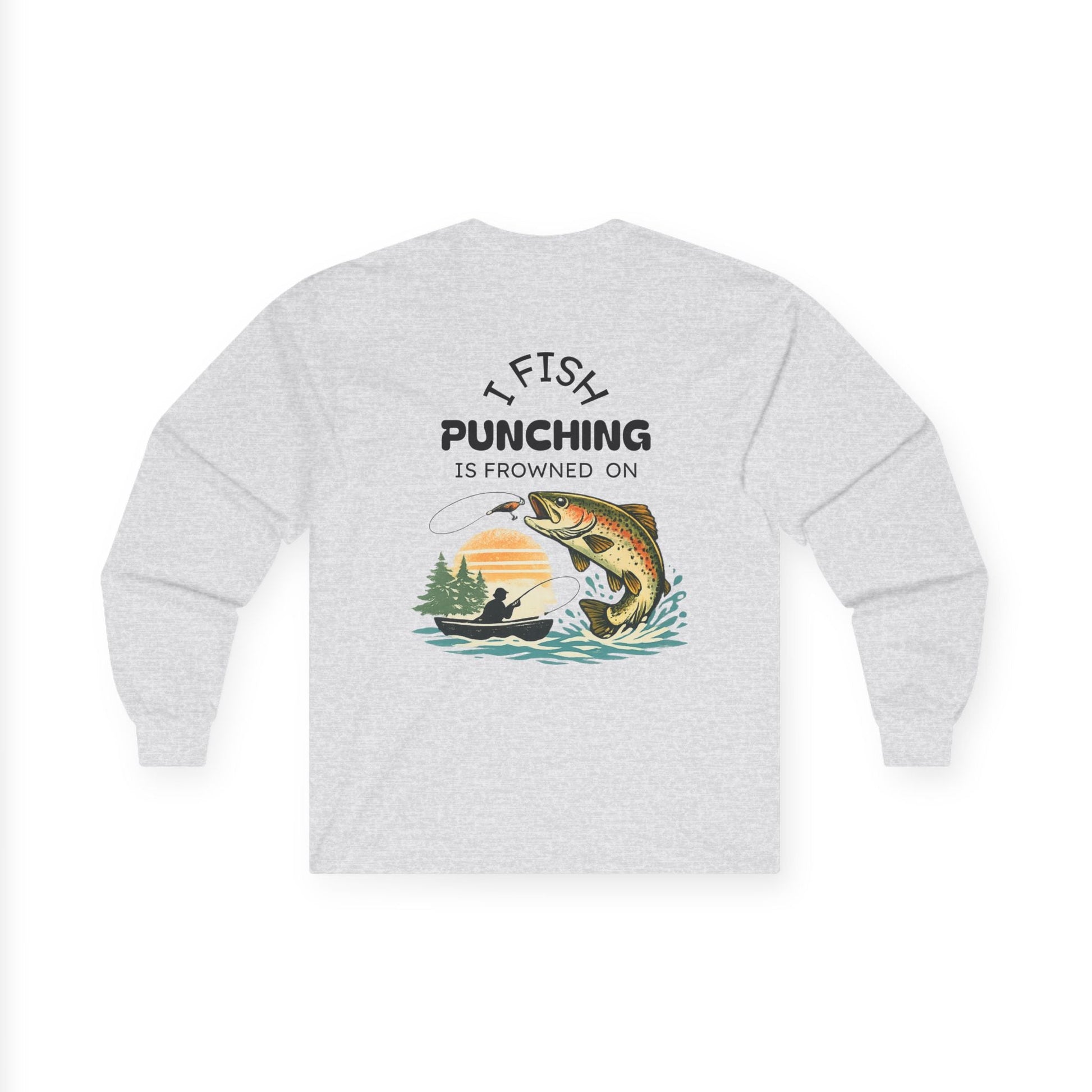 Long Sleeve Tee I Fish Punching Is Frowned On Fishing Graphic - SJM Print Store