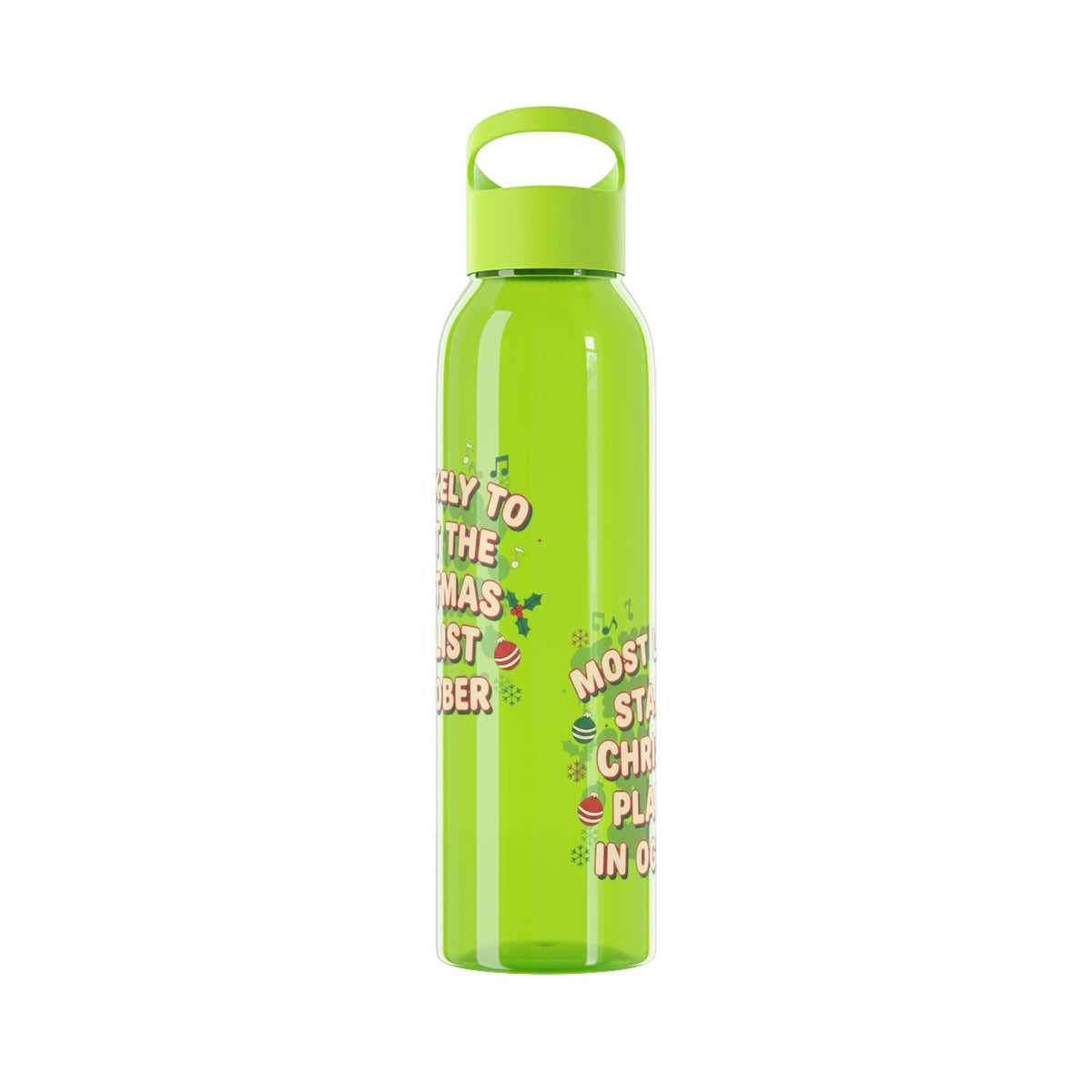 Most Likely to Start the Christmas Playlist in October Water Bottle - SJM Print Store