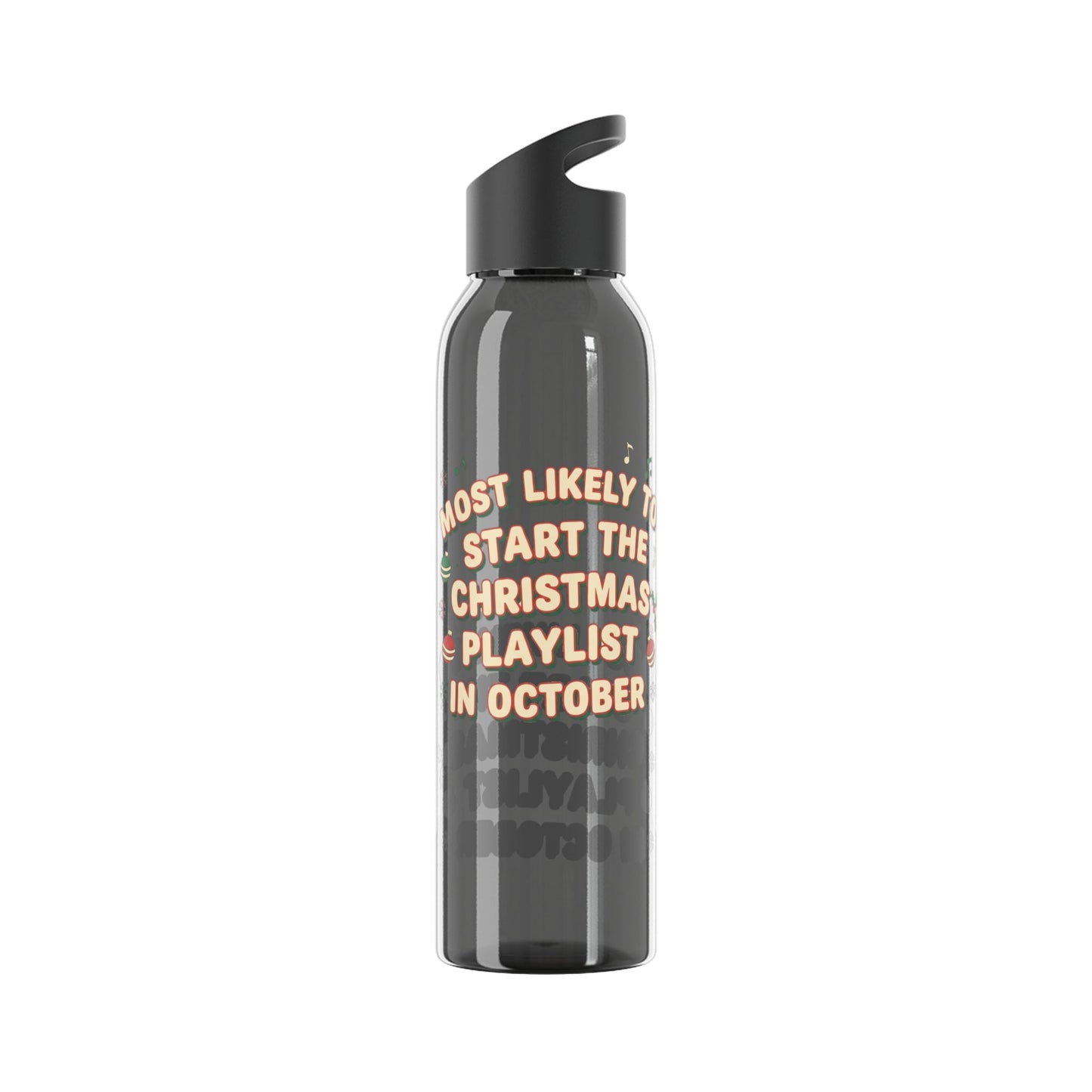 Most Likely to Start the Christmas Playlist in October Water Bottle - SJM Print Store