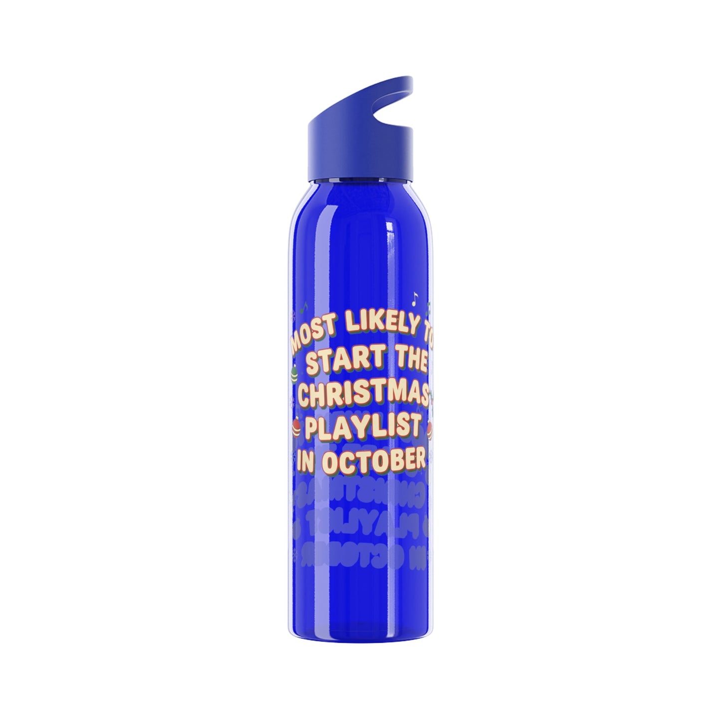 Most Likely to Start the Christmas Playlist in October Water Bottle - SJM Print Store