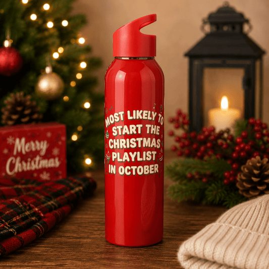 Most Likely to Start the Christmas Playlist in October Water Bottle - SJM Print Store