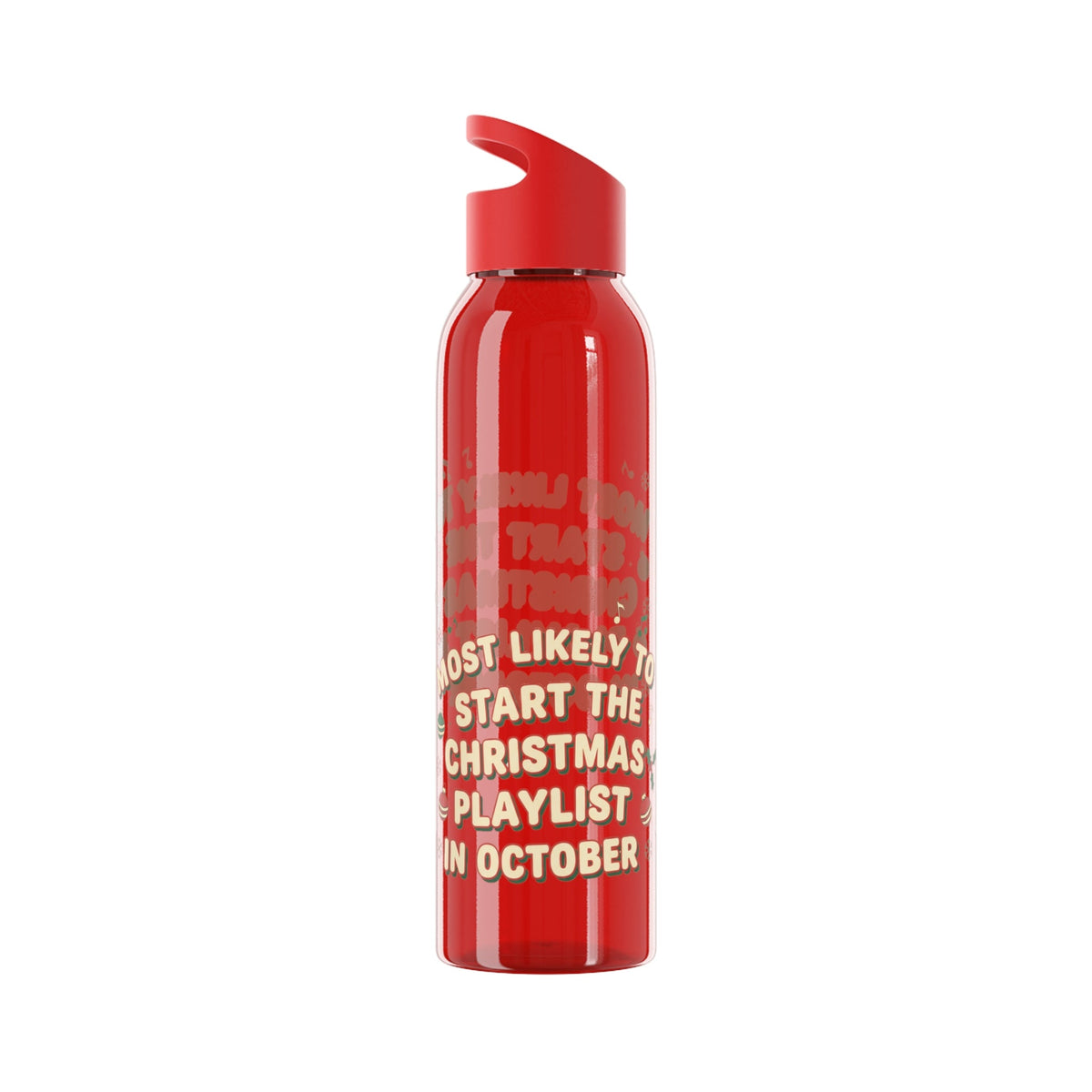 Most Likely to Start the Christmas Playlist in October Water Bottle - SJM Print Store