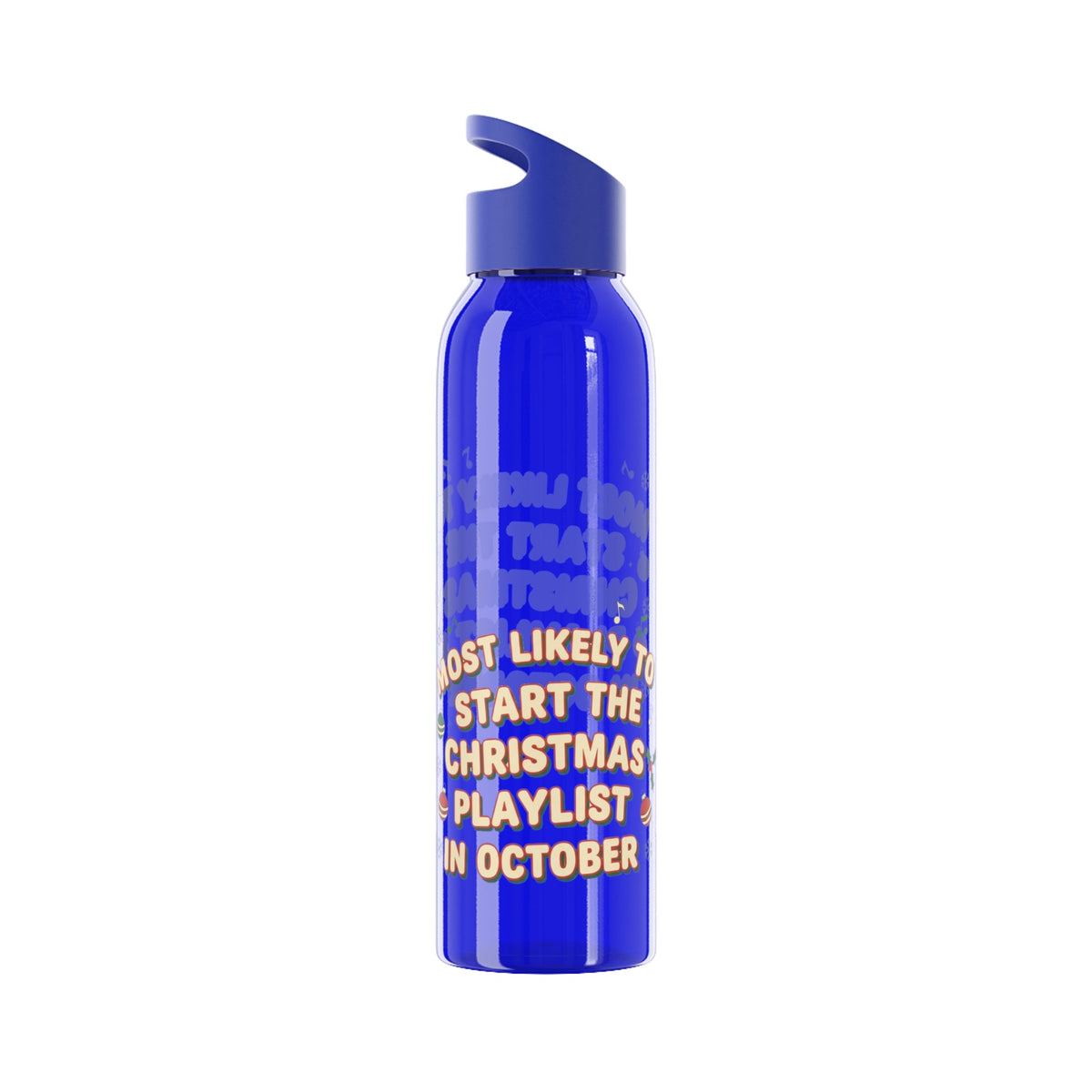 Most Likely to Start the Christmas Playlist in October Water Bottle - SJM Print Store
