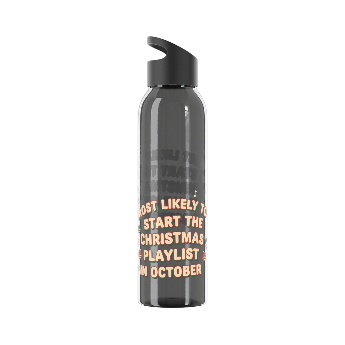 Most Likely to Start the Christmas Playlist in October Water Bottle - SJM Print Store