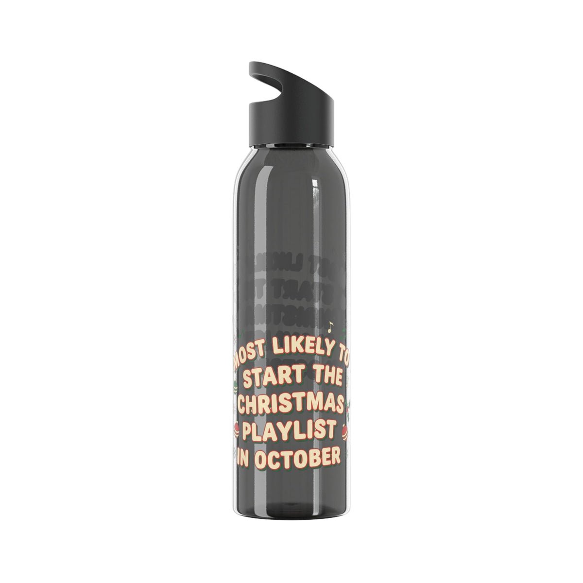 Most Likely to Start the Christmas Playlist in October Water Bottle - SJM Print Store