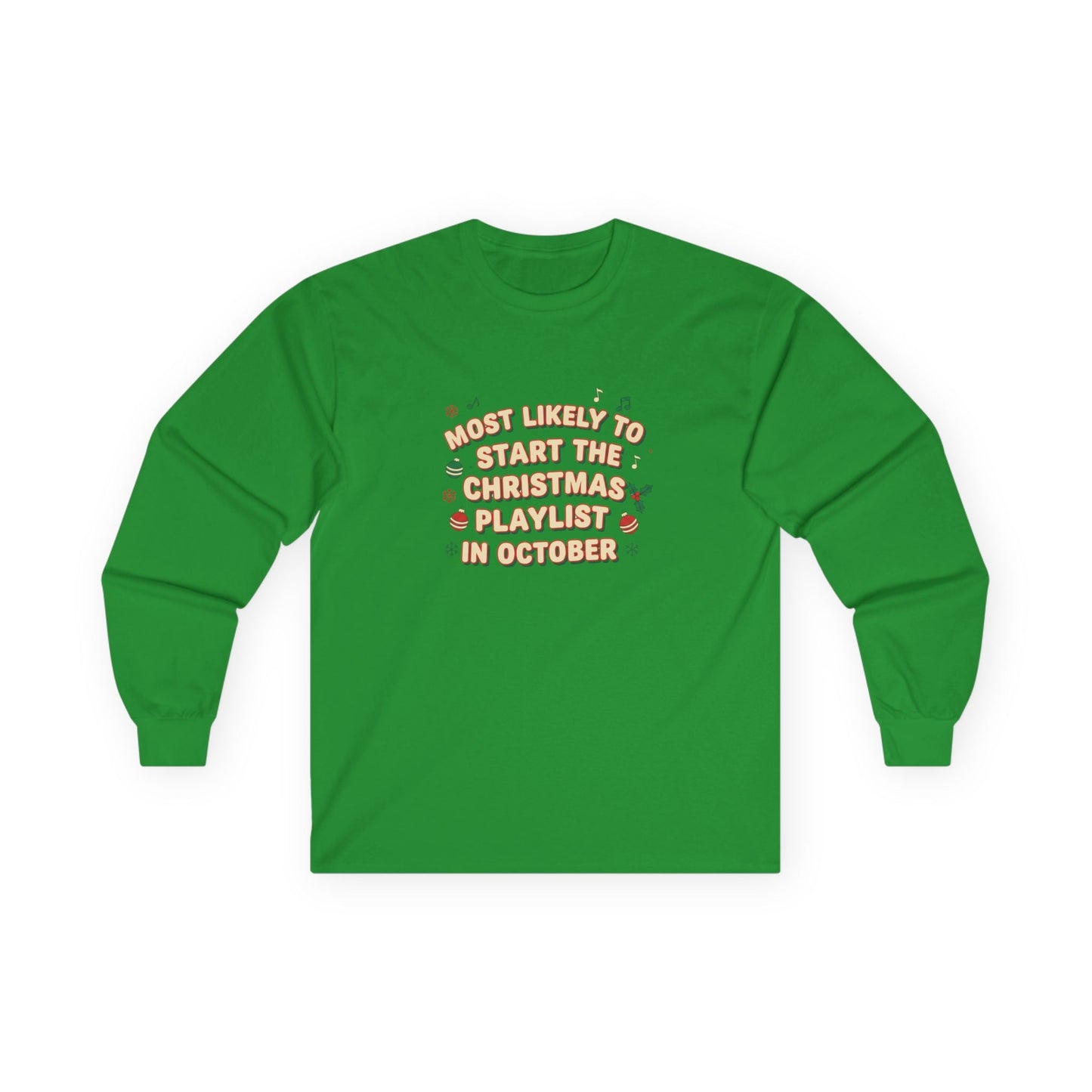 Most Likely to Start the Christmas Playlist Long Sleeve Tee - SJM Print Store
