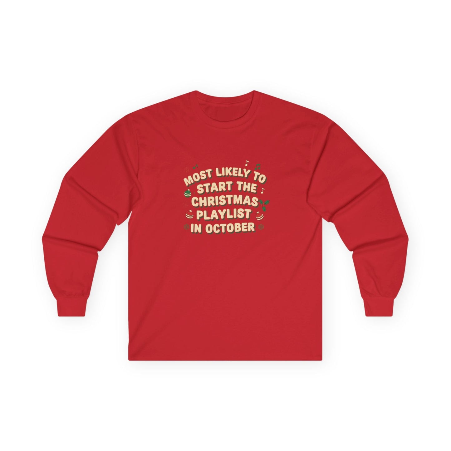 Most Likely to Start the Christmas Playlist Long Sleeve Tee - SJM Print Store