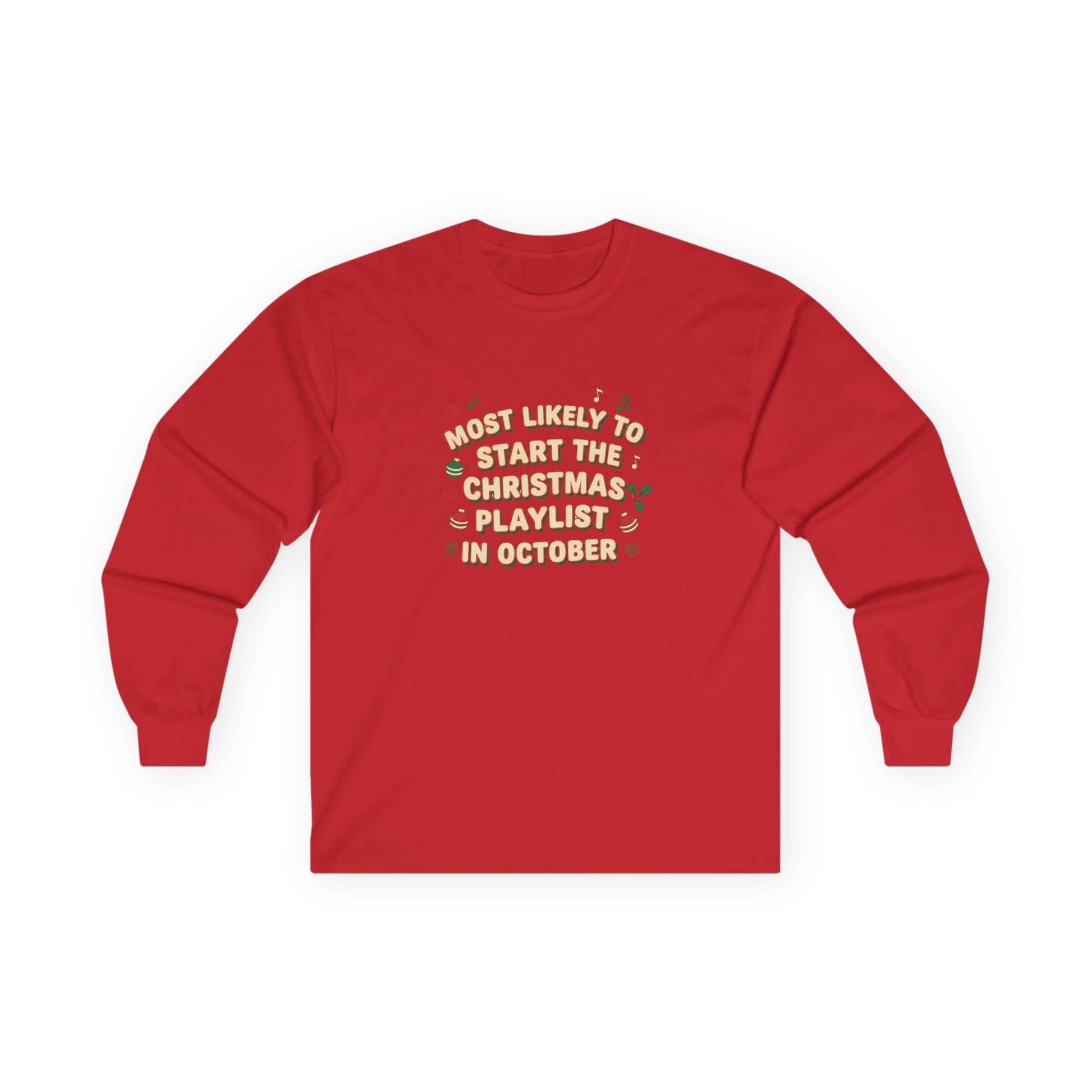 Most Likely to Start the Christmas Playlist Long Sleeve Tee - SJM Print Store