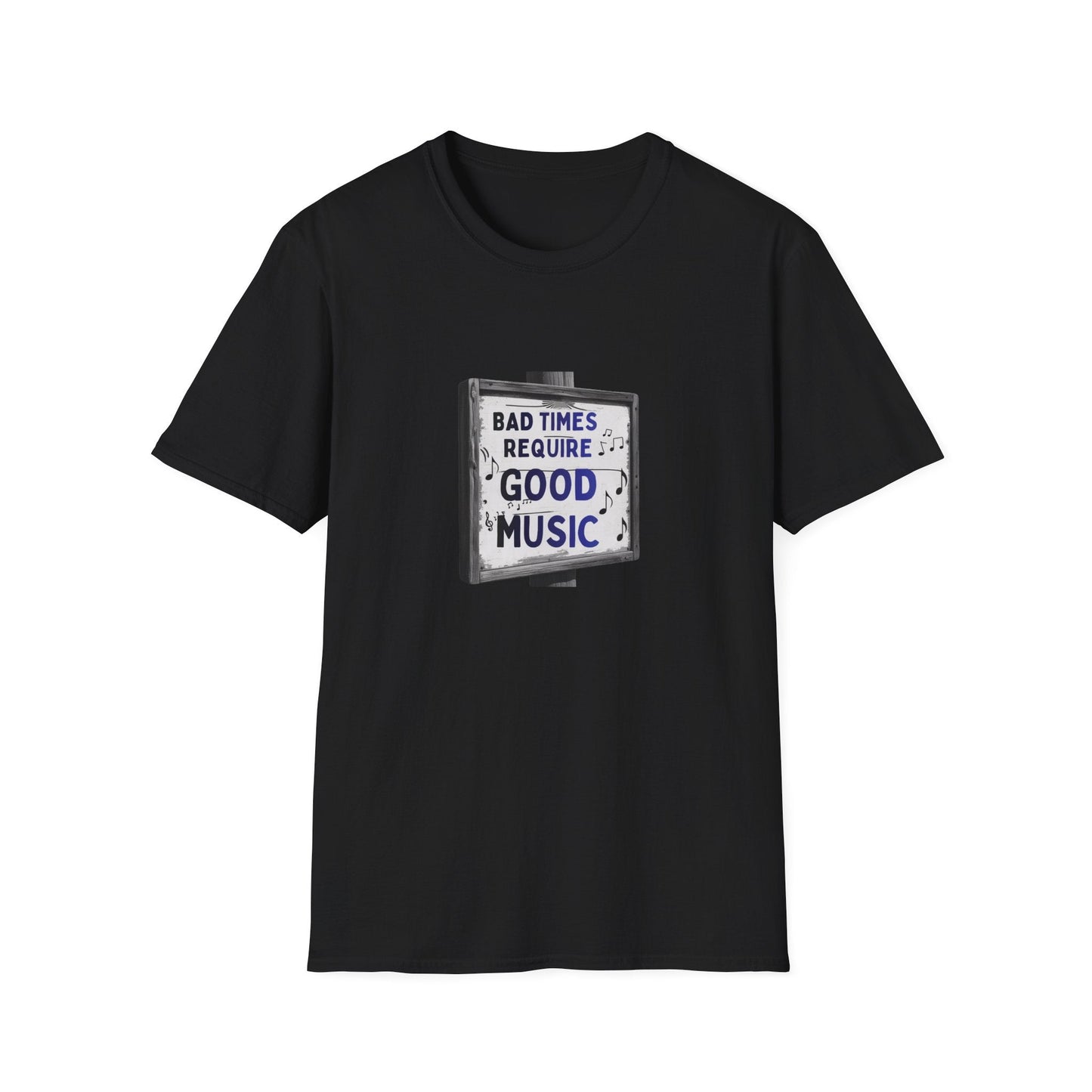 T-Shirt Bad Times Require Good Music Vintage Sign Post Music Tee - SJM Print Store