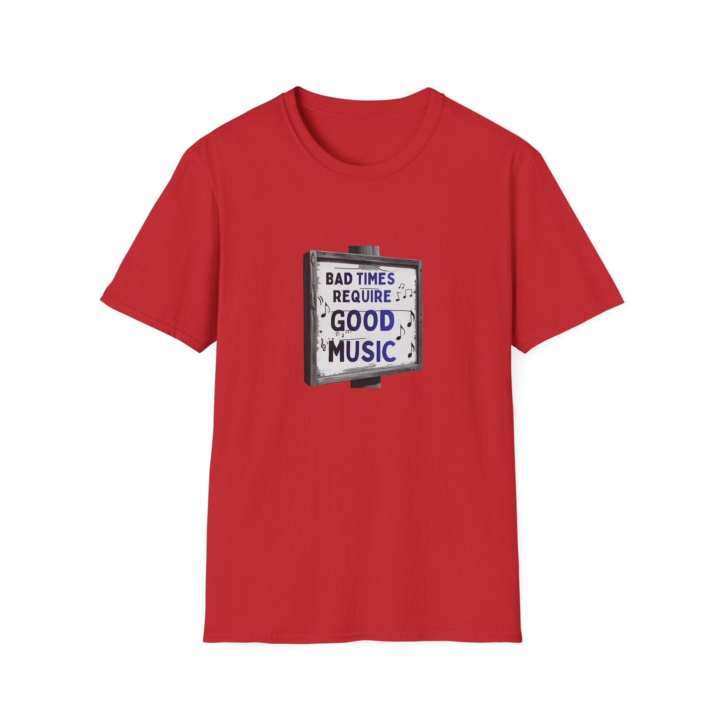T-Shirt Bad Times Require Good Music Vintage Sign Post Music Tee - SJM Print Store